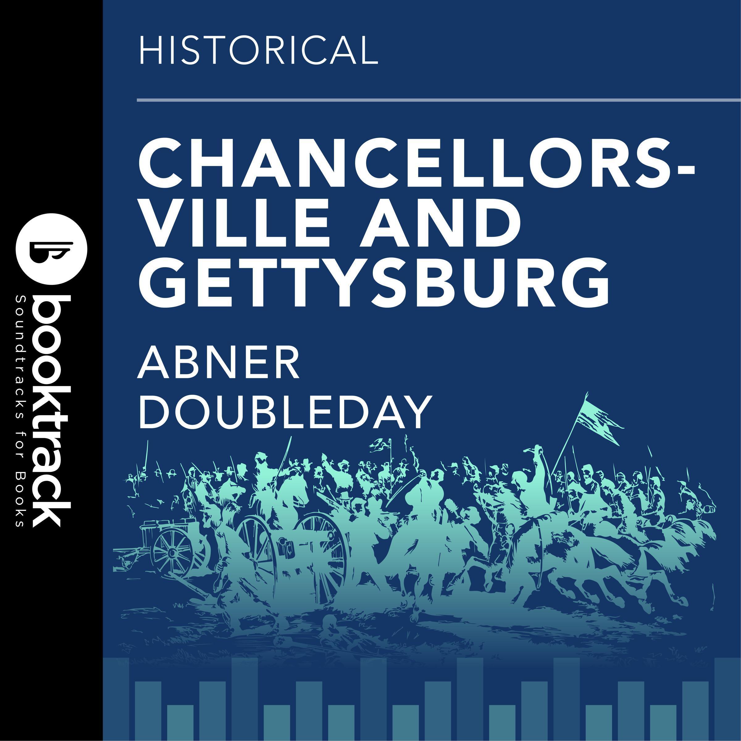 Chancellorsville and Gettysburg