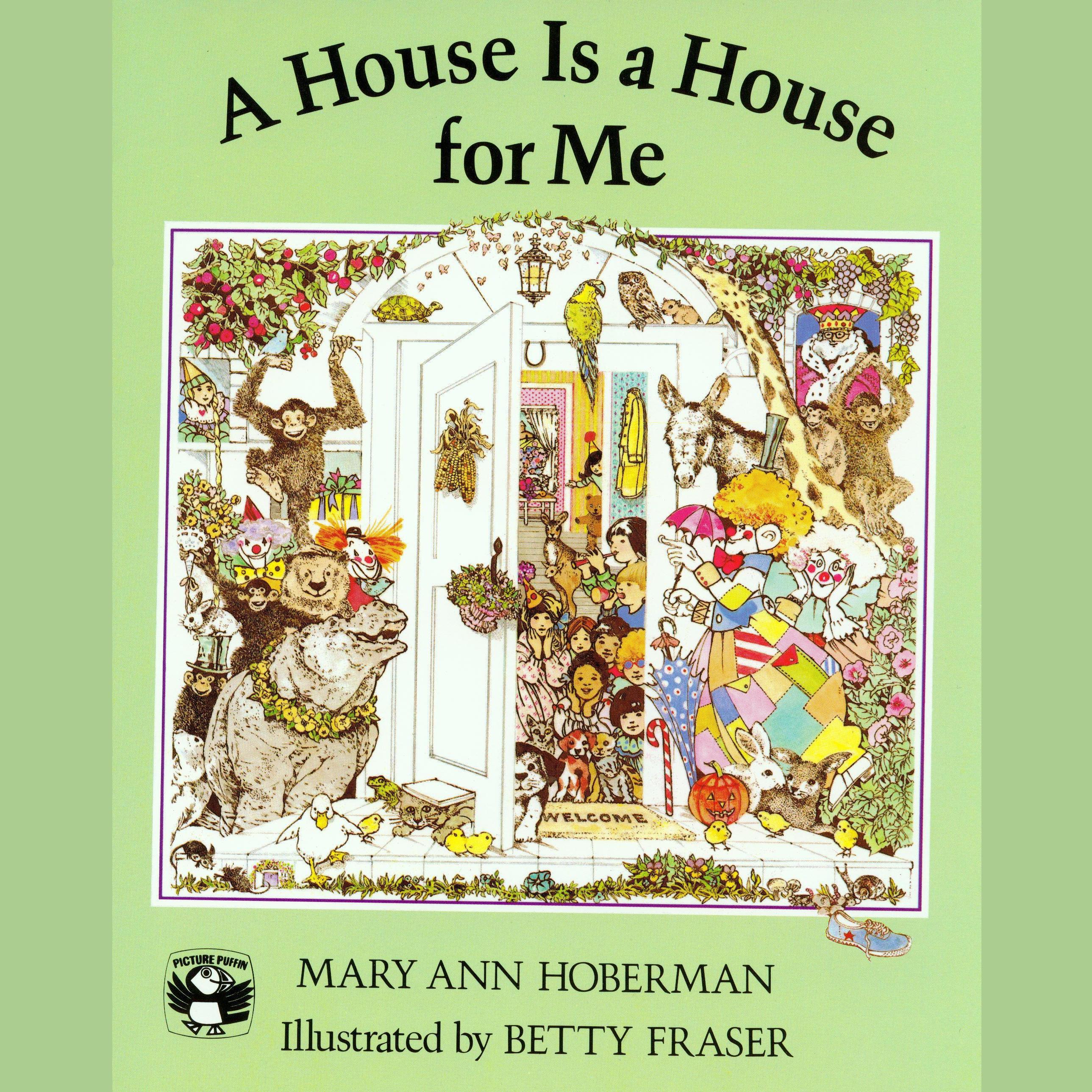 A House Is A House for Me