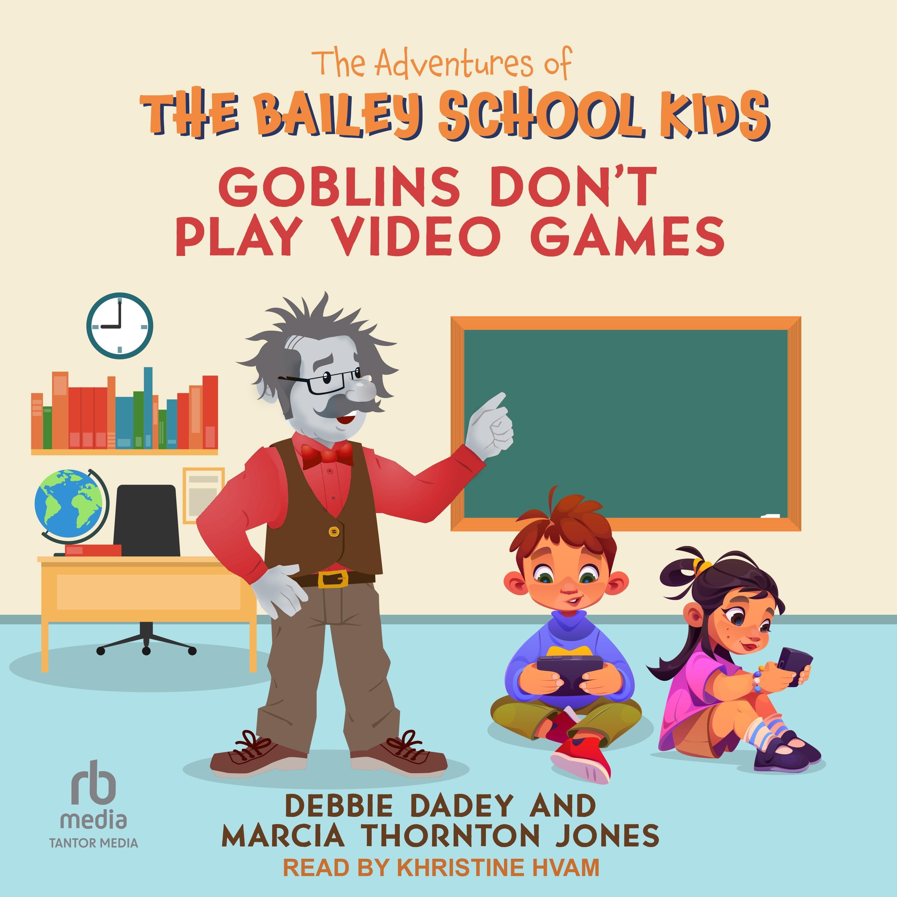Goblins Don't Play Video Games