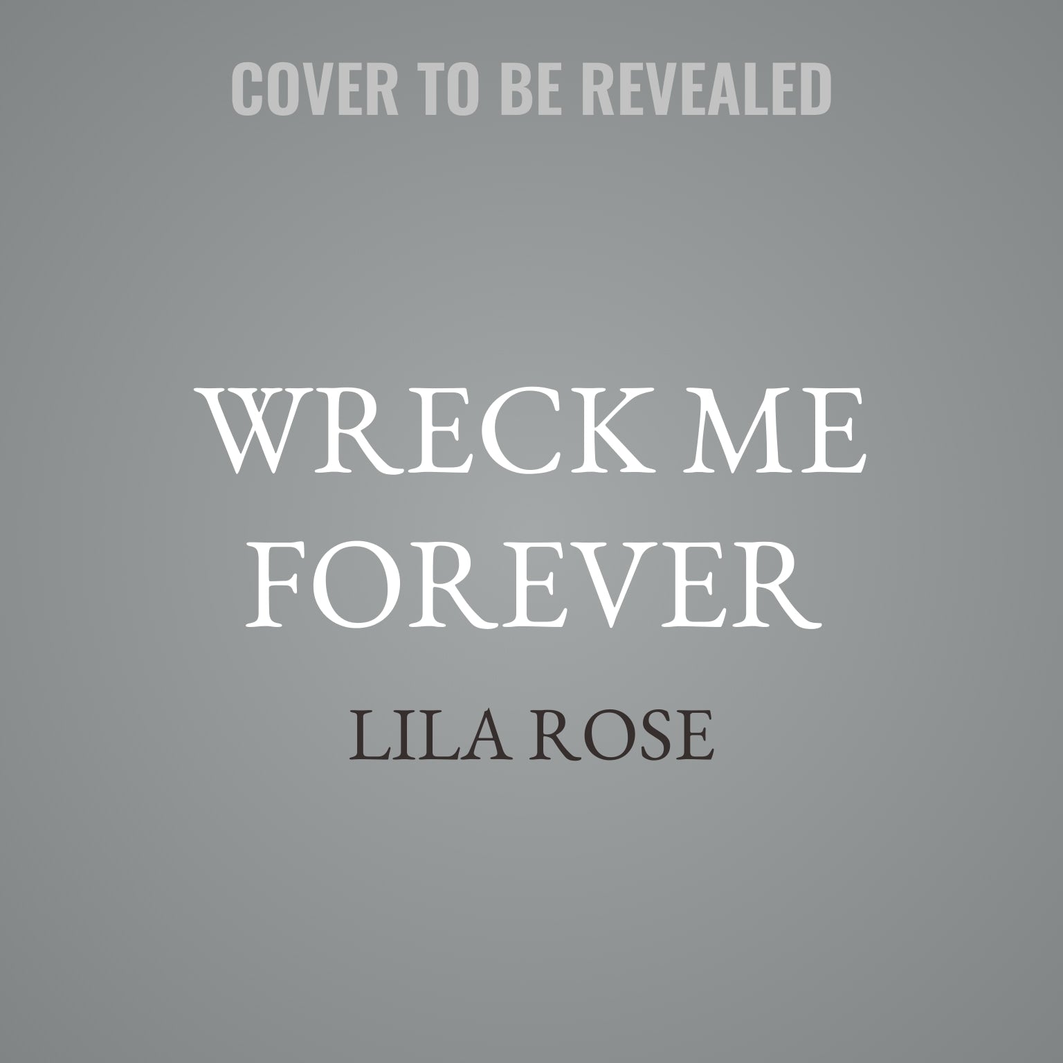 Wreck Me Forever