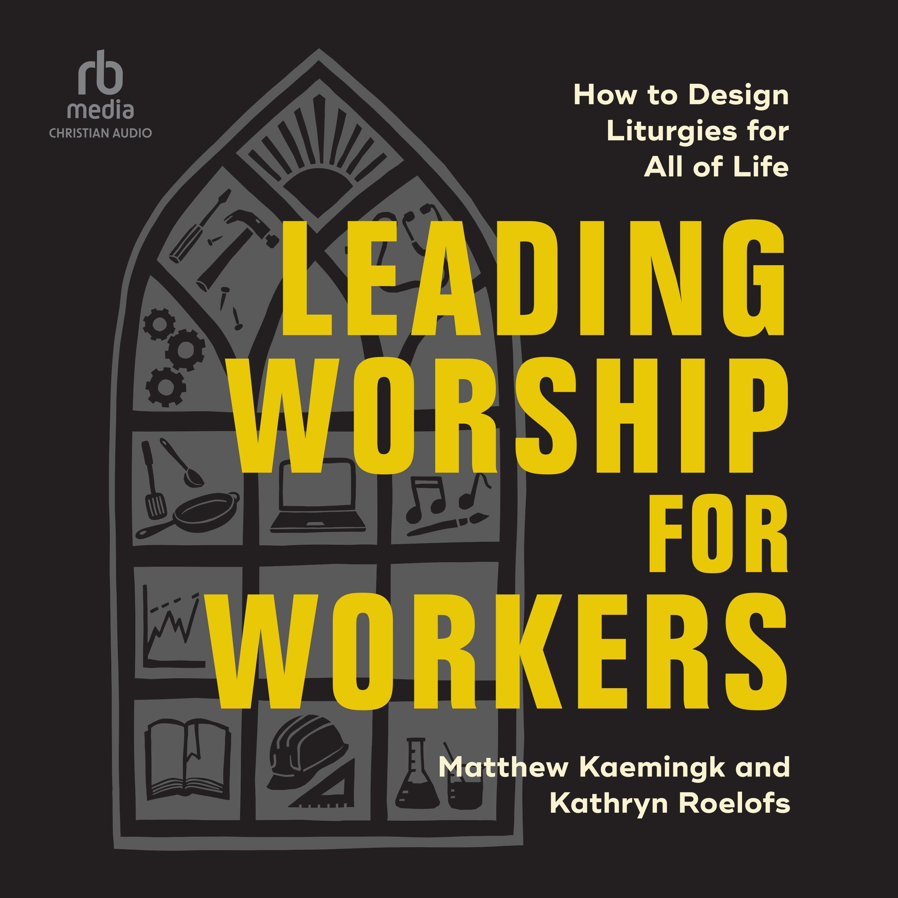 Leading Worship for Workers