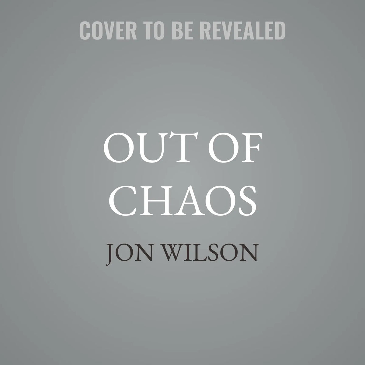 Out of Chaos
