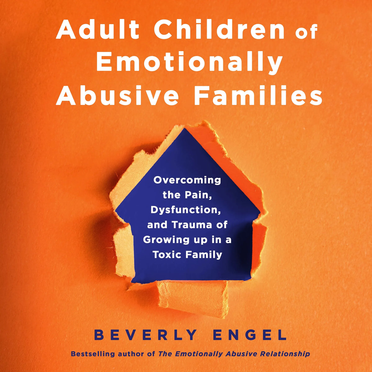 Adult Children of Emotionally Abusive Families