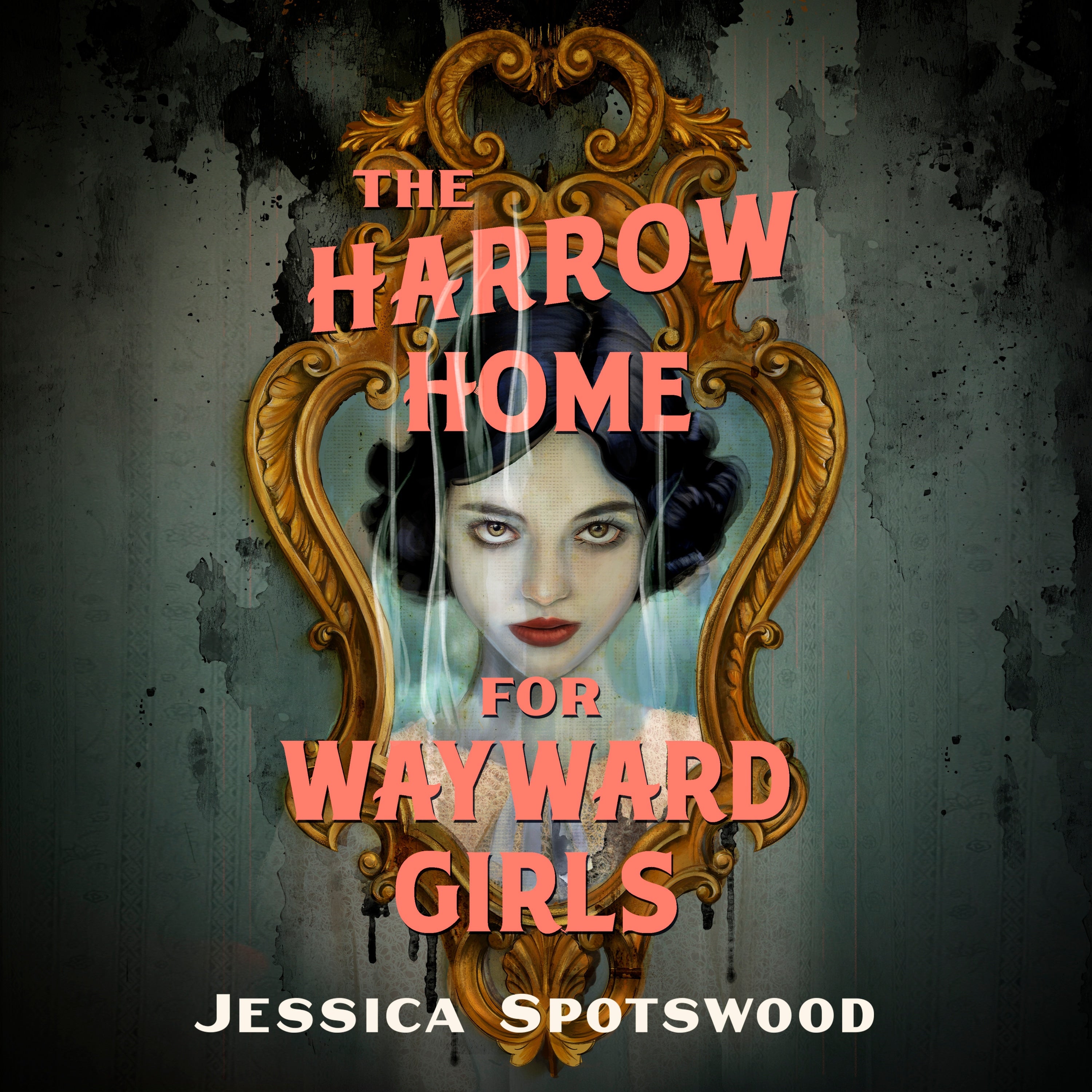 The Harrow Home for Wayward Girls