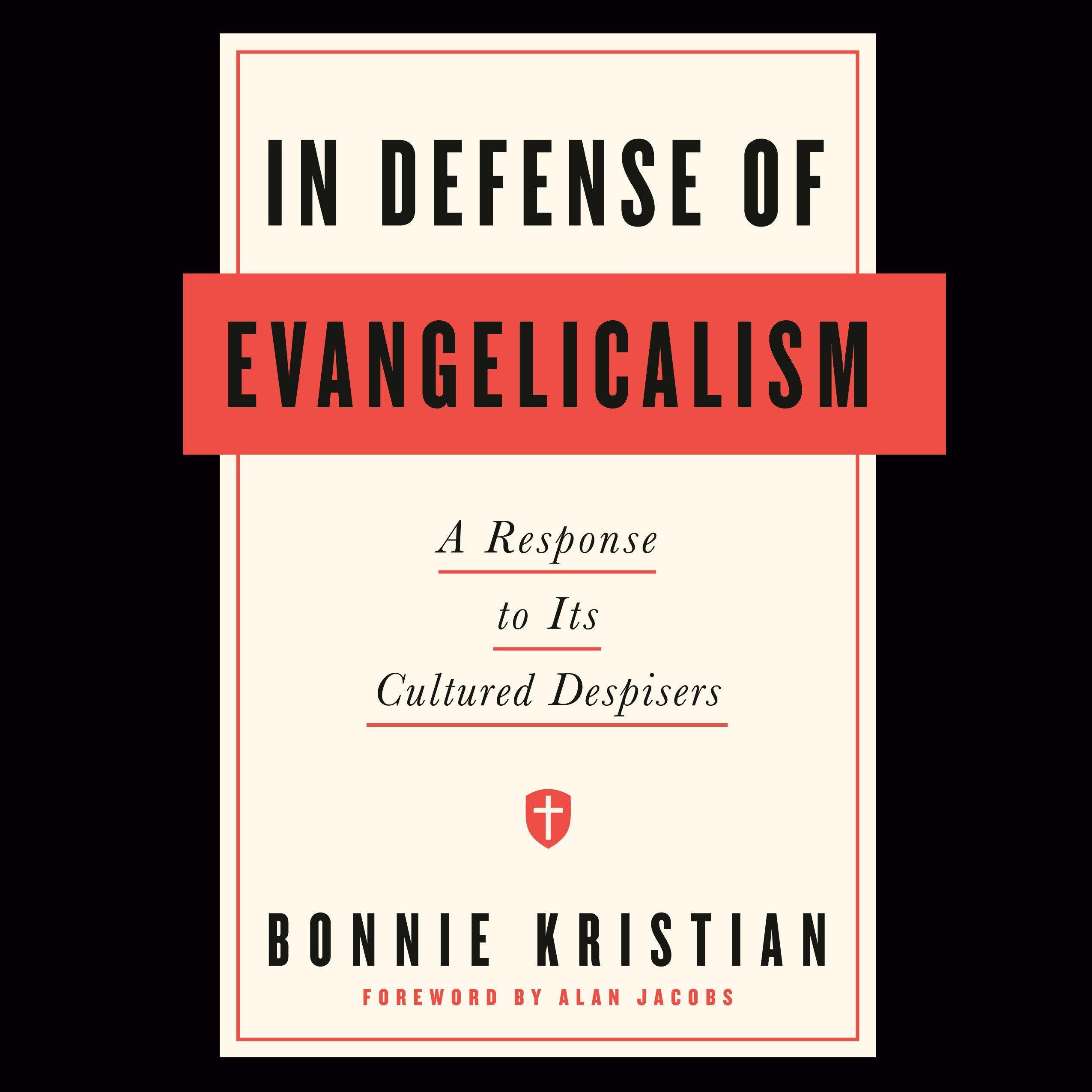 In Defense of Evangelicalism