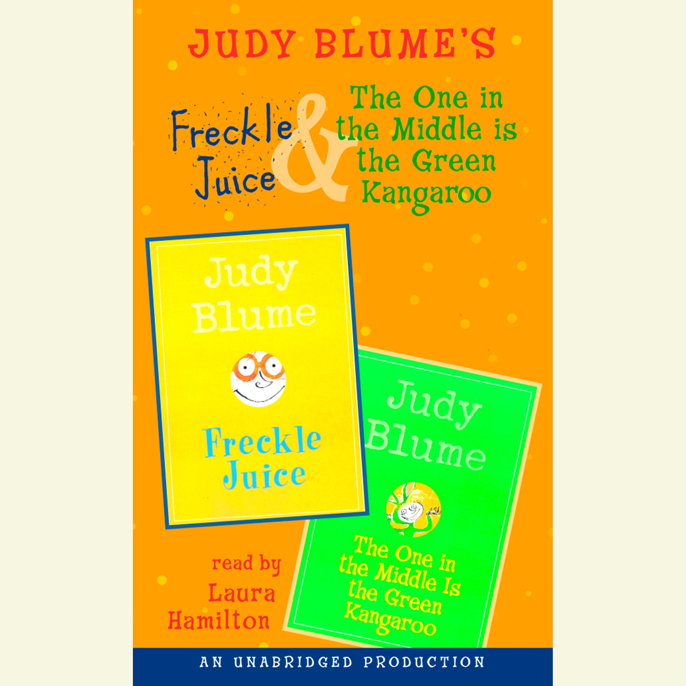 Freckle Juice & The One in the Middle Is the Green Kangaroo