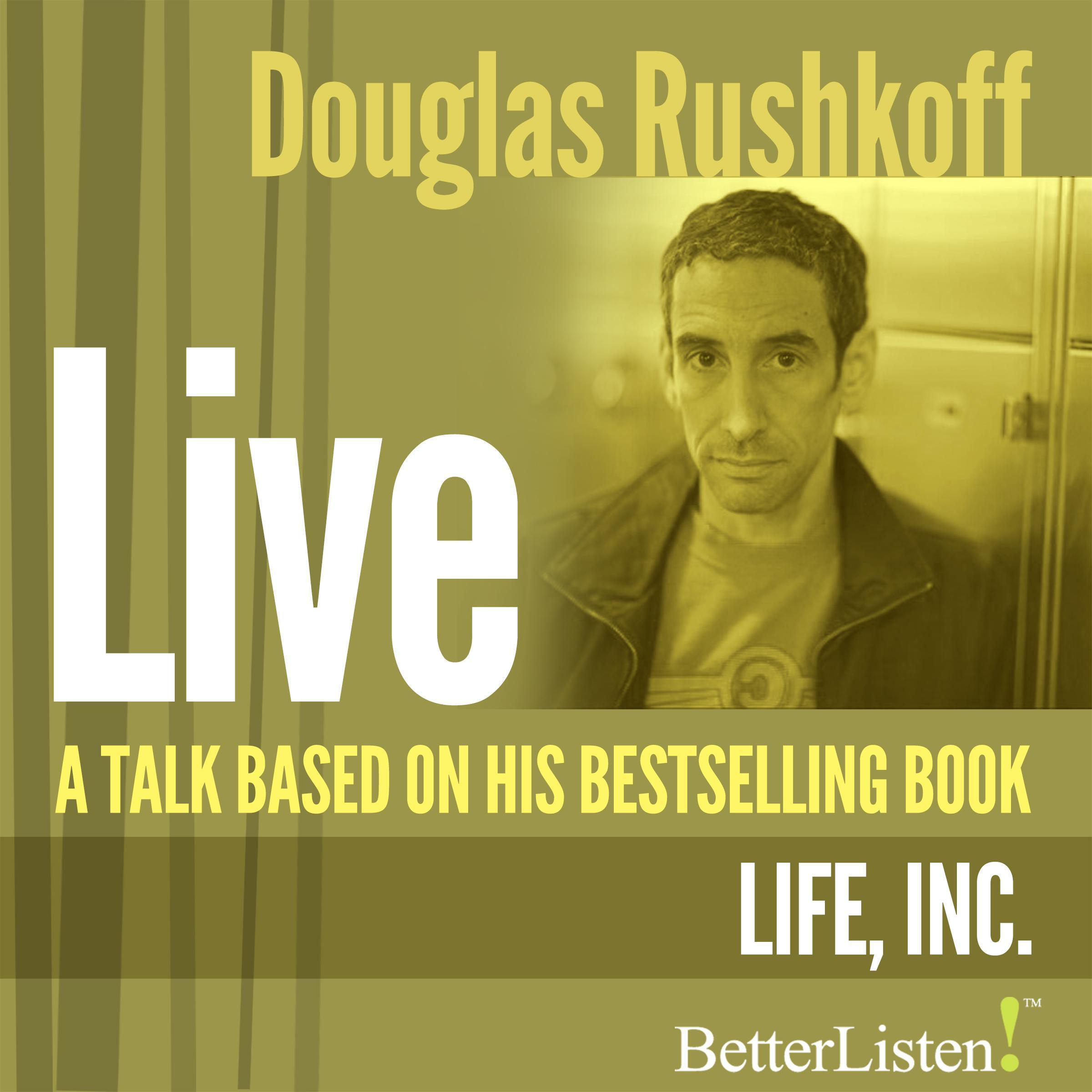 A Talk Based on "Life Inc."