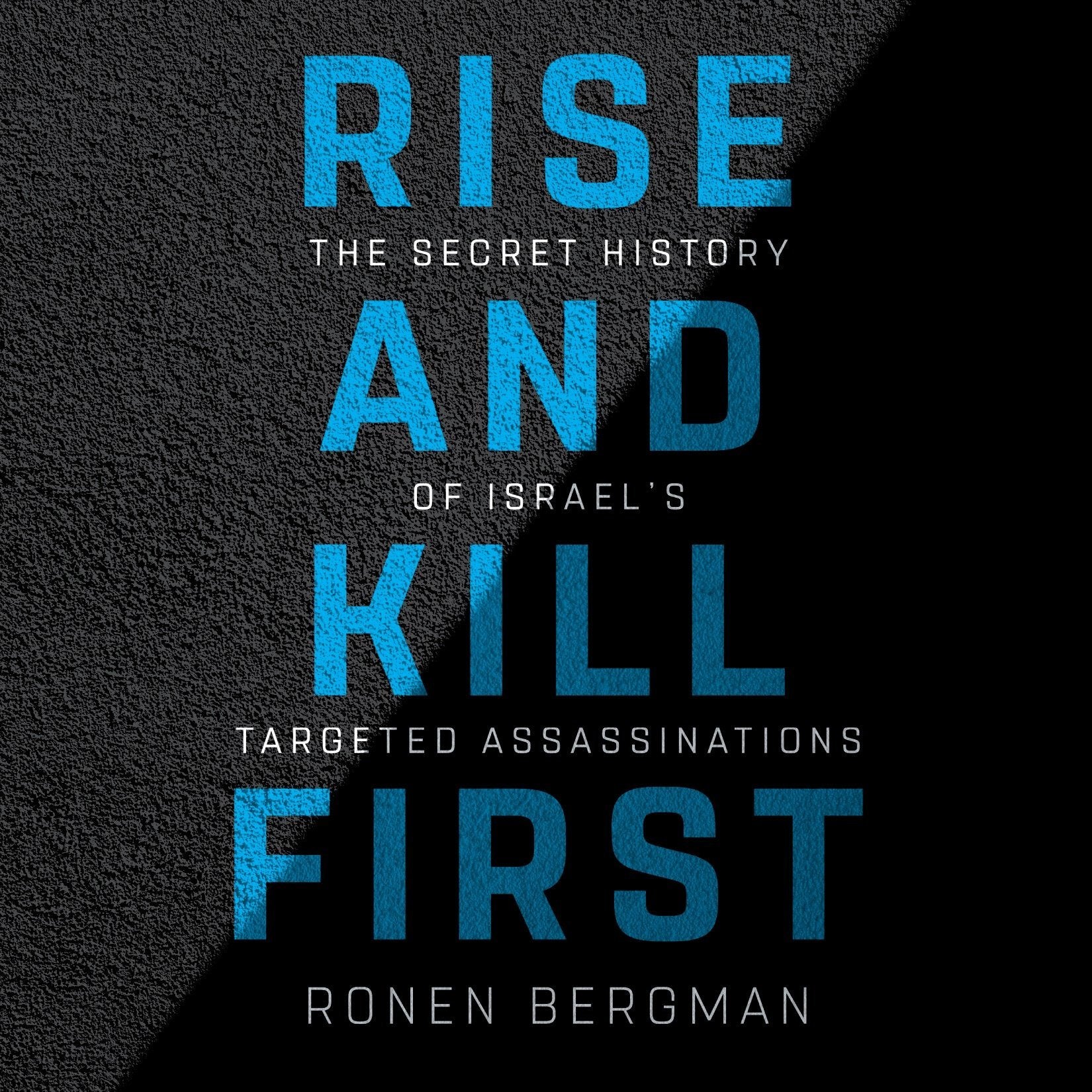 Rise and Kill First