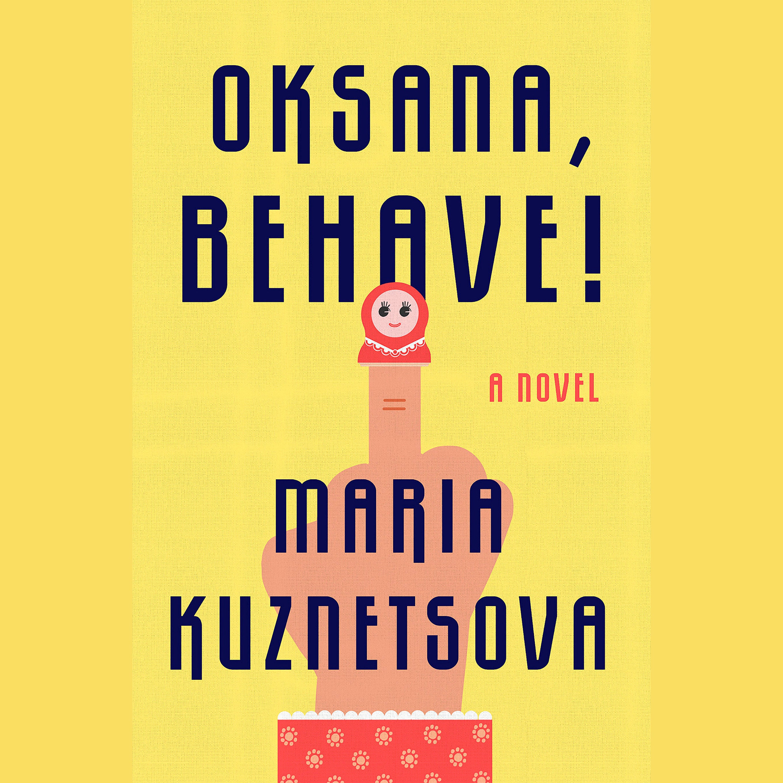 Oksana, Behave!