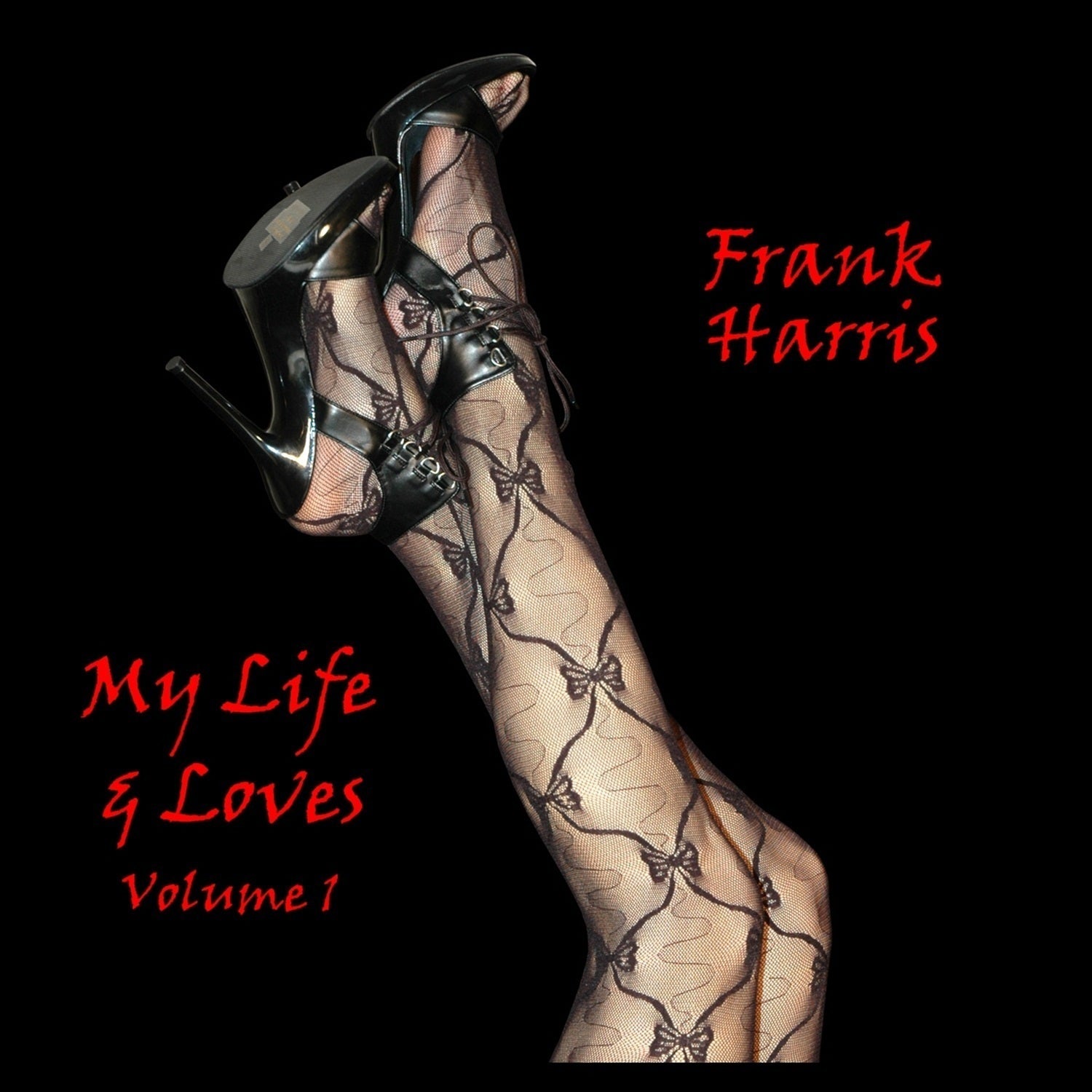 My Life & Loves, Vol. 1