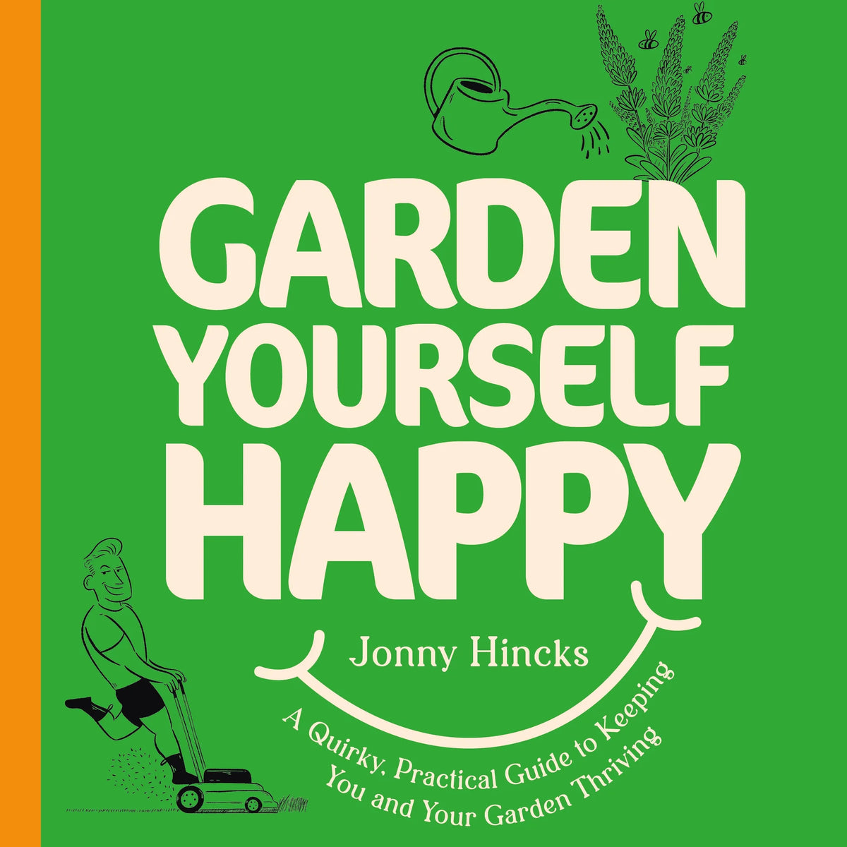 Garden Yourself Happy