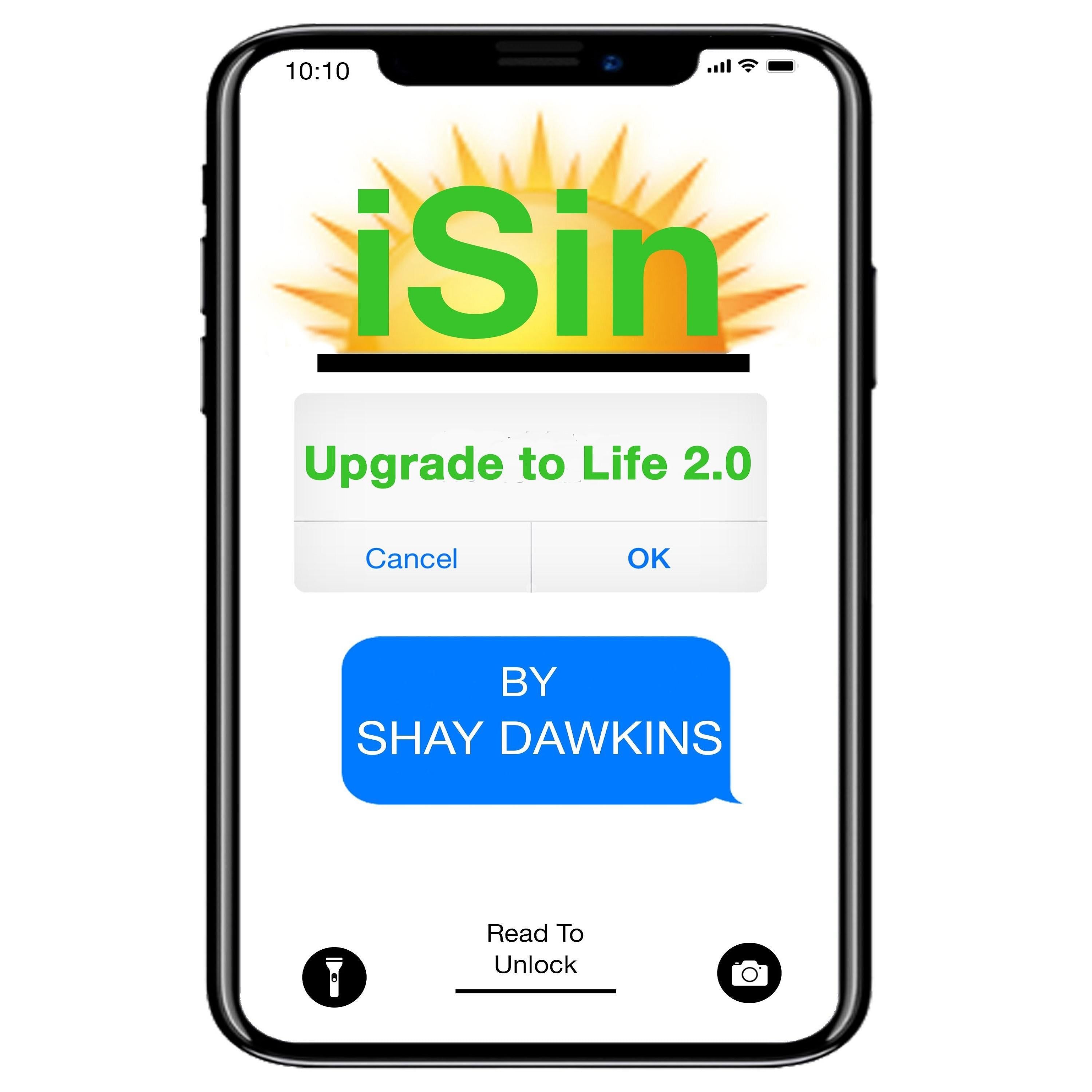 iSin: Upgrade to Life 2.0