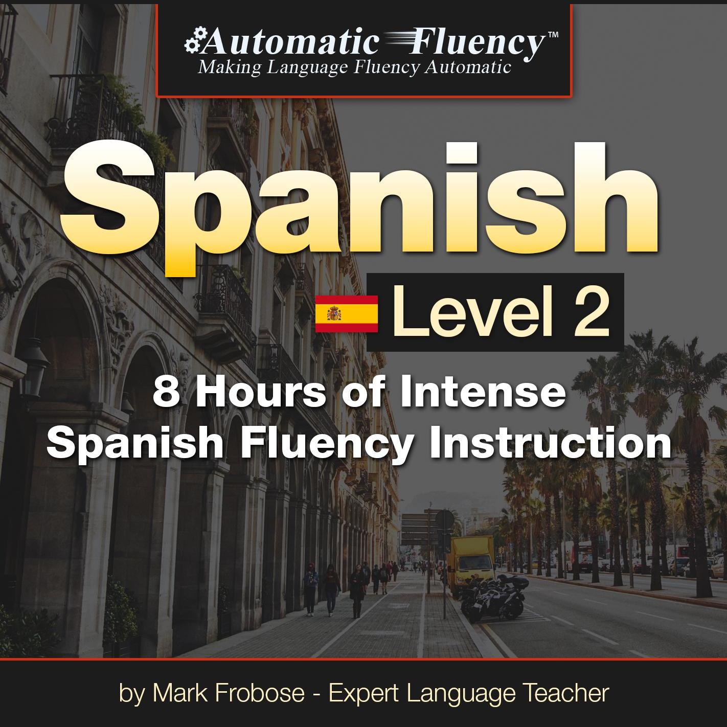 Automatic Fluency® Spanish - Level 2
