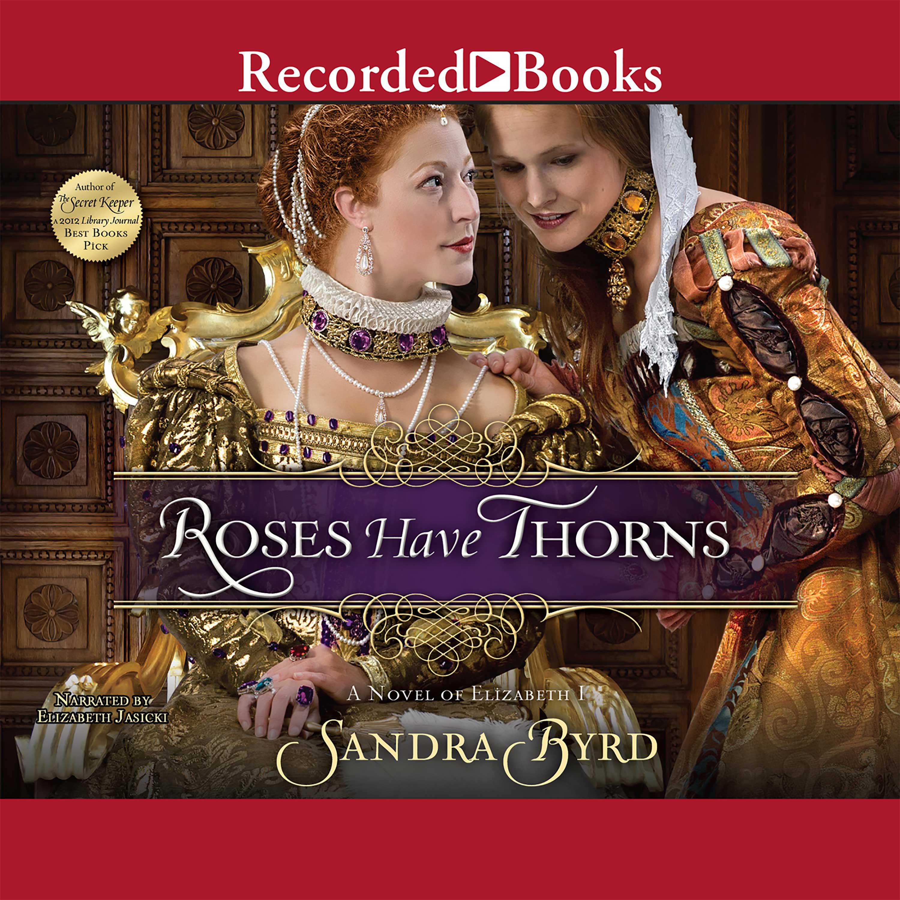 Roses Have Thorns