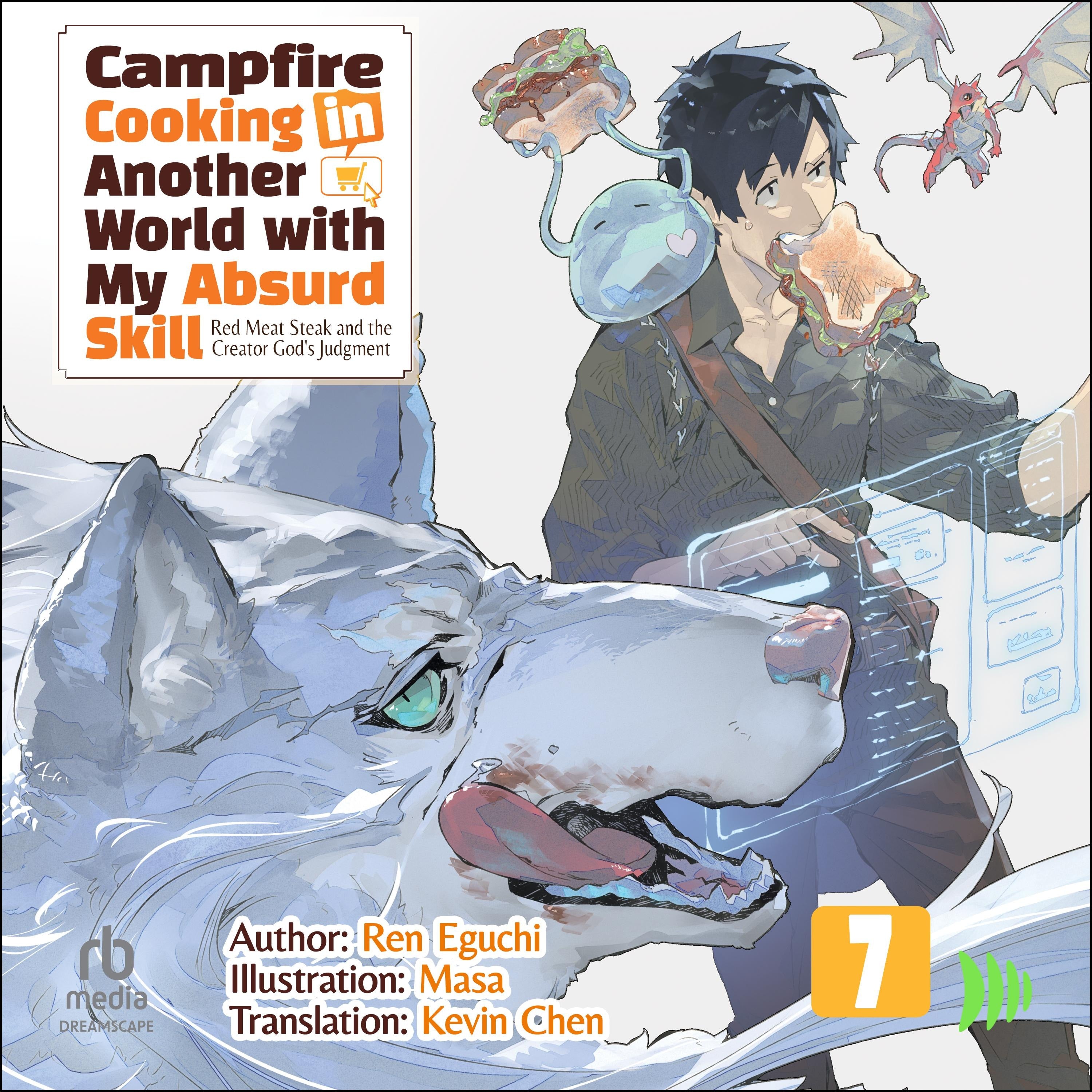 Campfire Cooking in Another World with My Absurd Skill: Volume 7