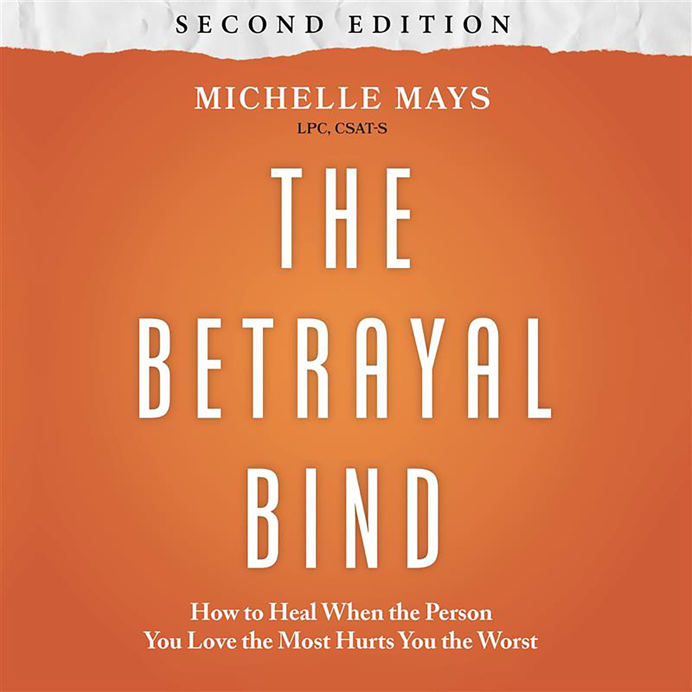 The Betrayal Bind