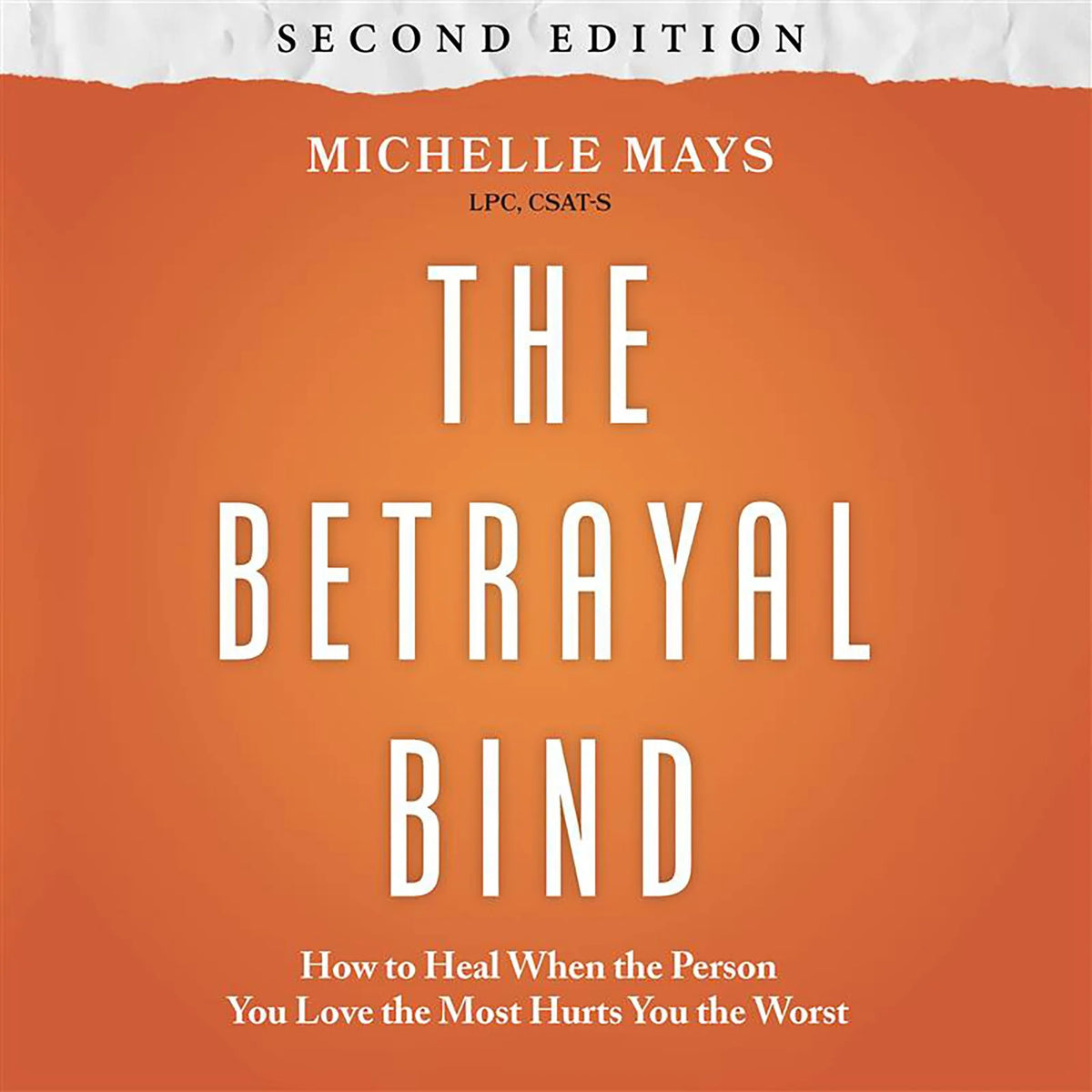 The Betrayal Bind