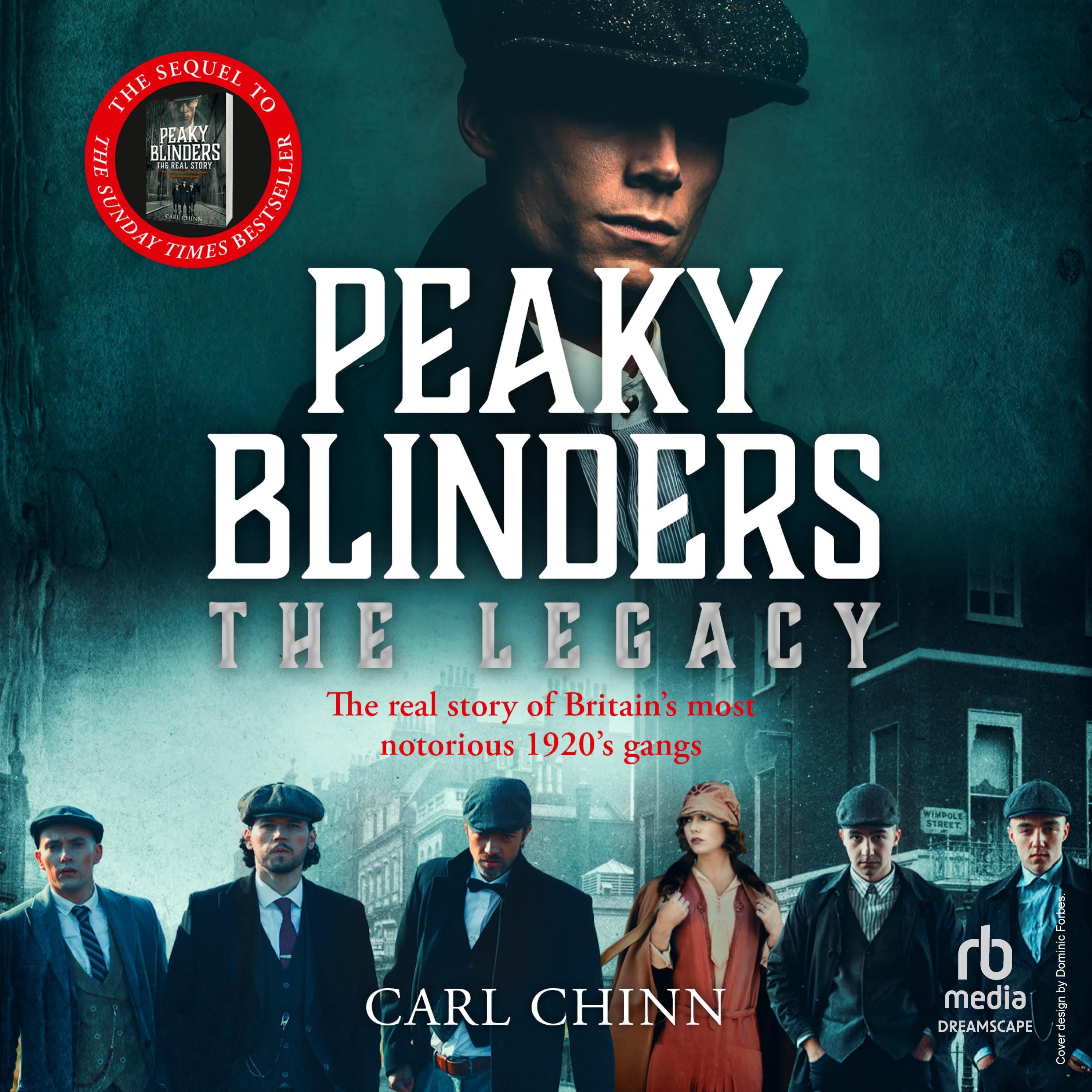 Peaky Blinders: The Legacy