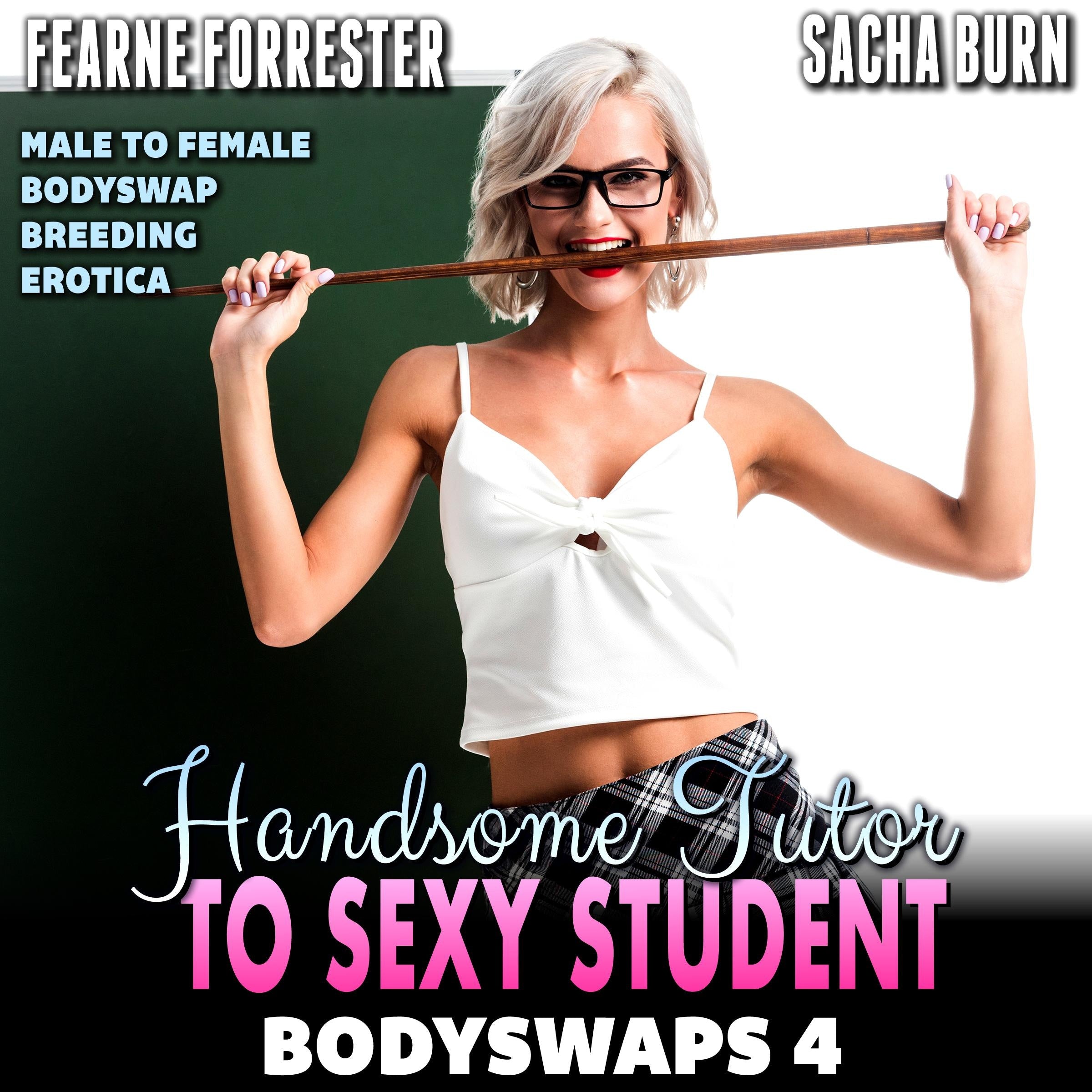 Handsome Tutor To Sexy Student : Bodyswaps 4