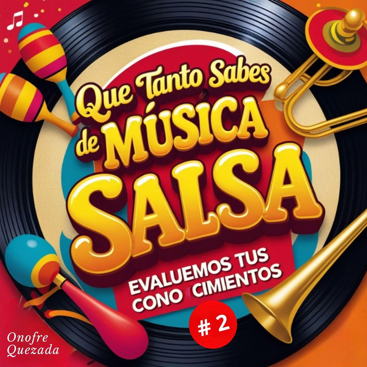 Que tanto sabes de Música  Salsa - Evaluemos Tus Conocimientos # 2