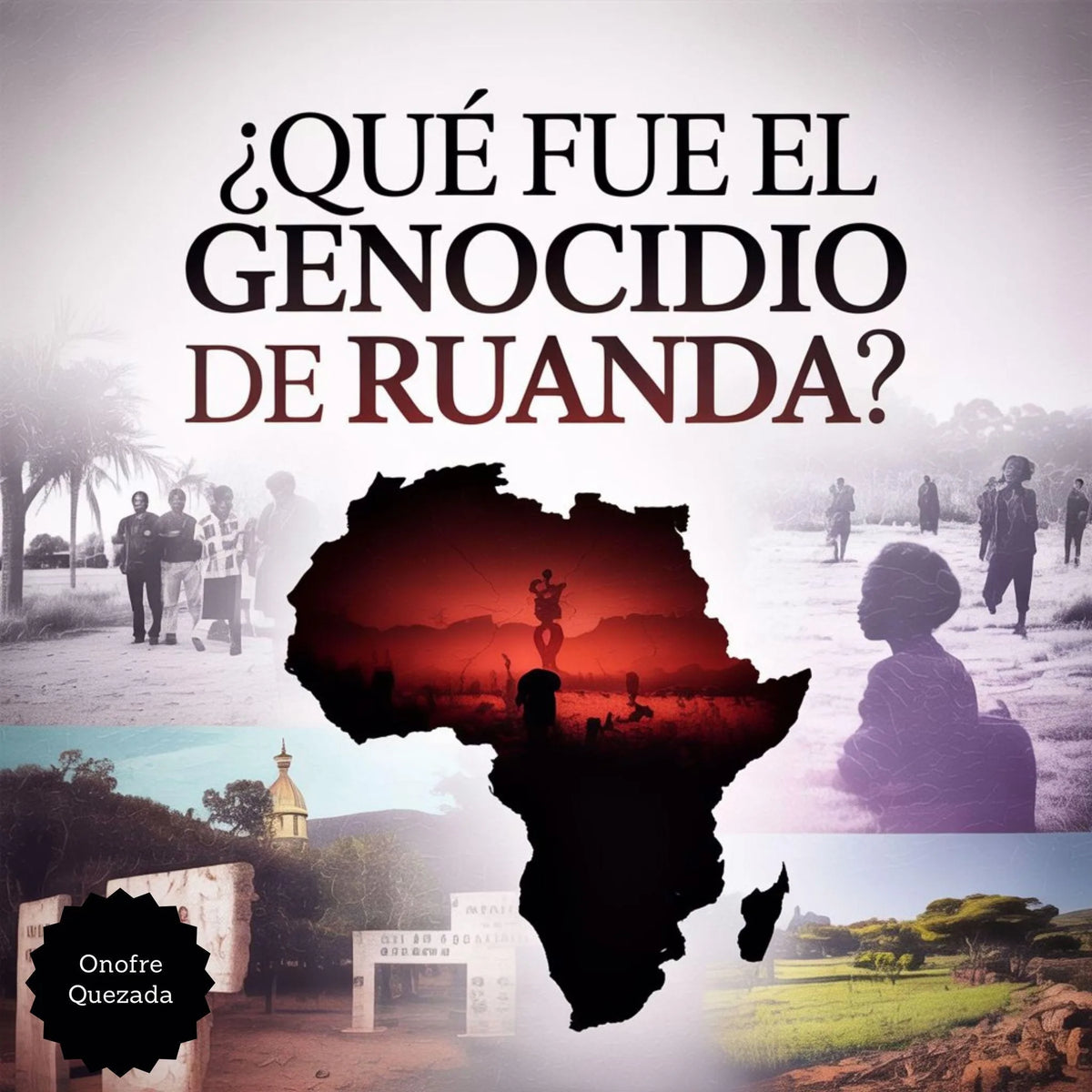 ¿ Que  Fue el Genocidio de Ruanda ?