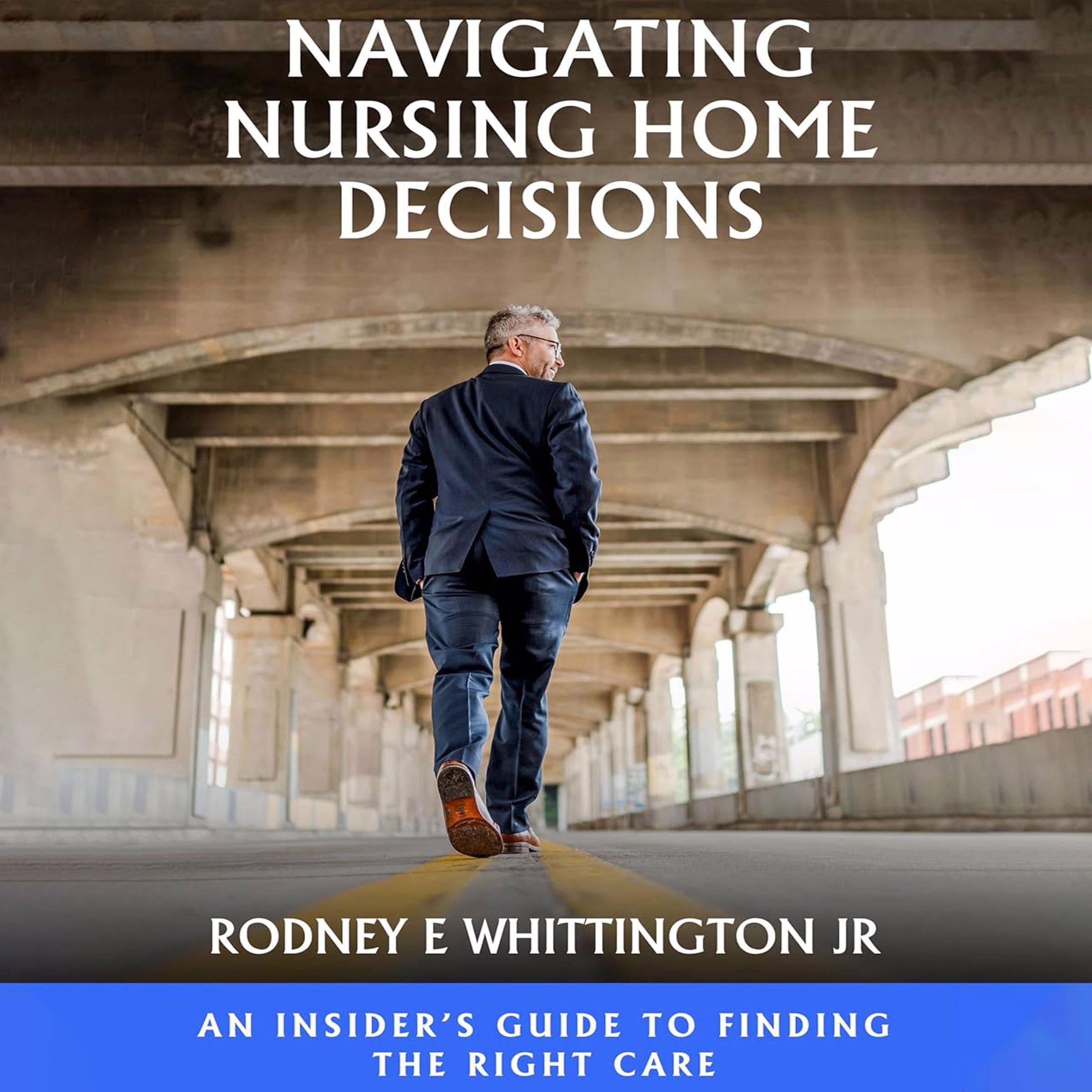 Navigating Nursing Home Decisions