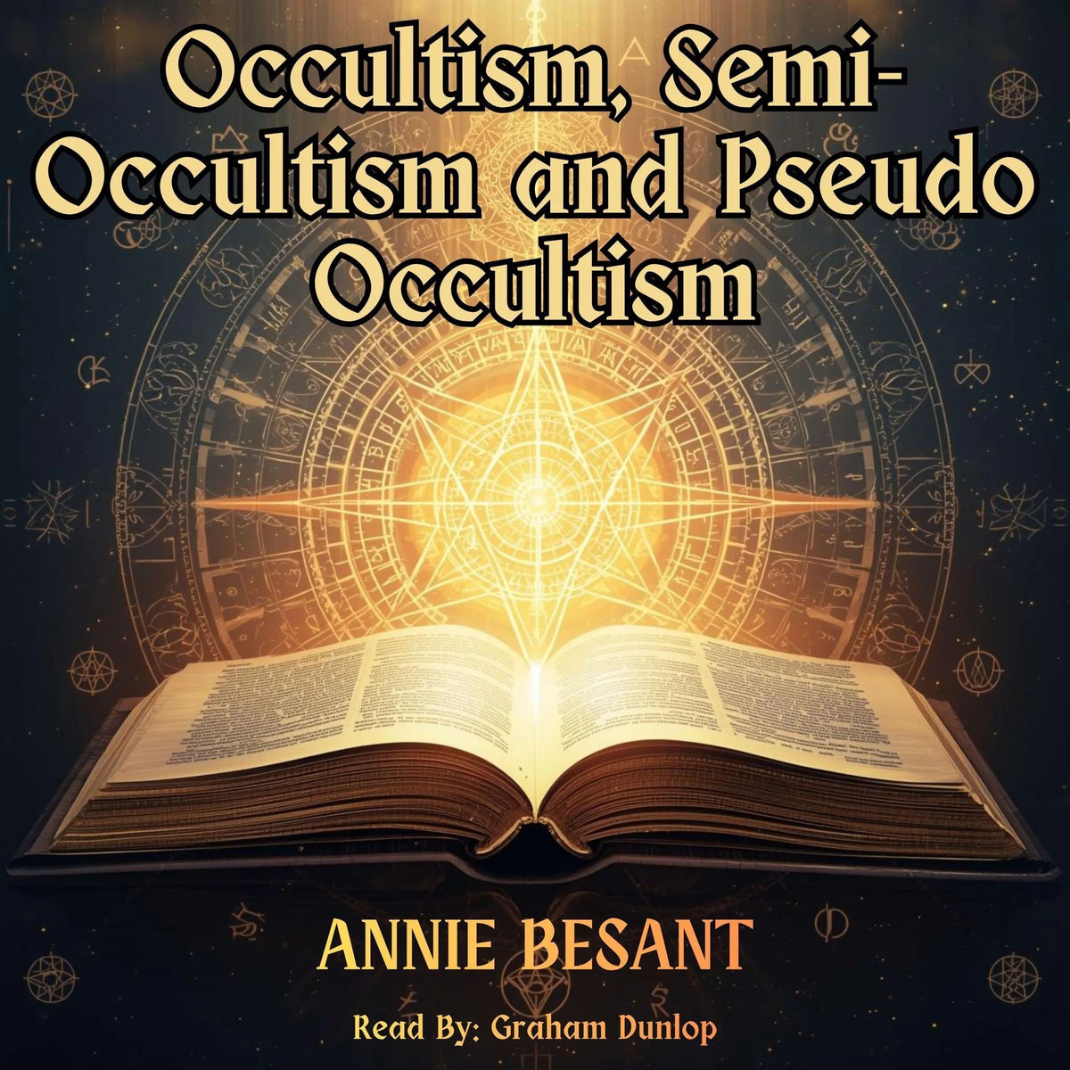 Occultism, Semi-Occultism and Pseudo Occultism
