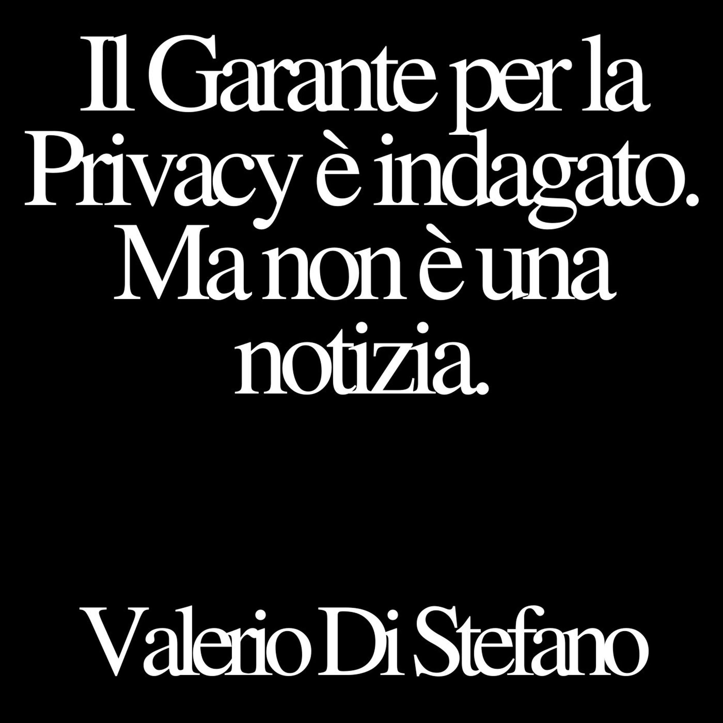 Il Garante per la Privacy è indagato. Ma non è una notizia.