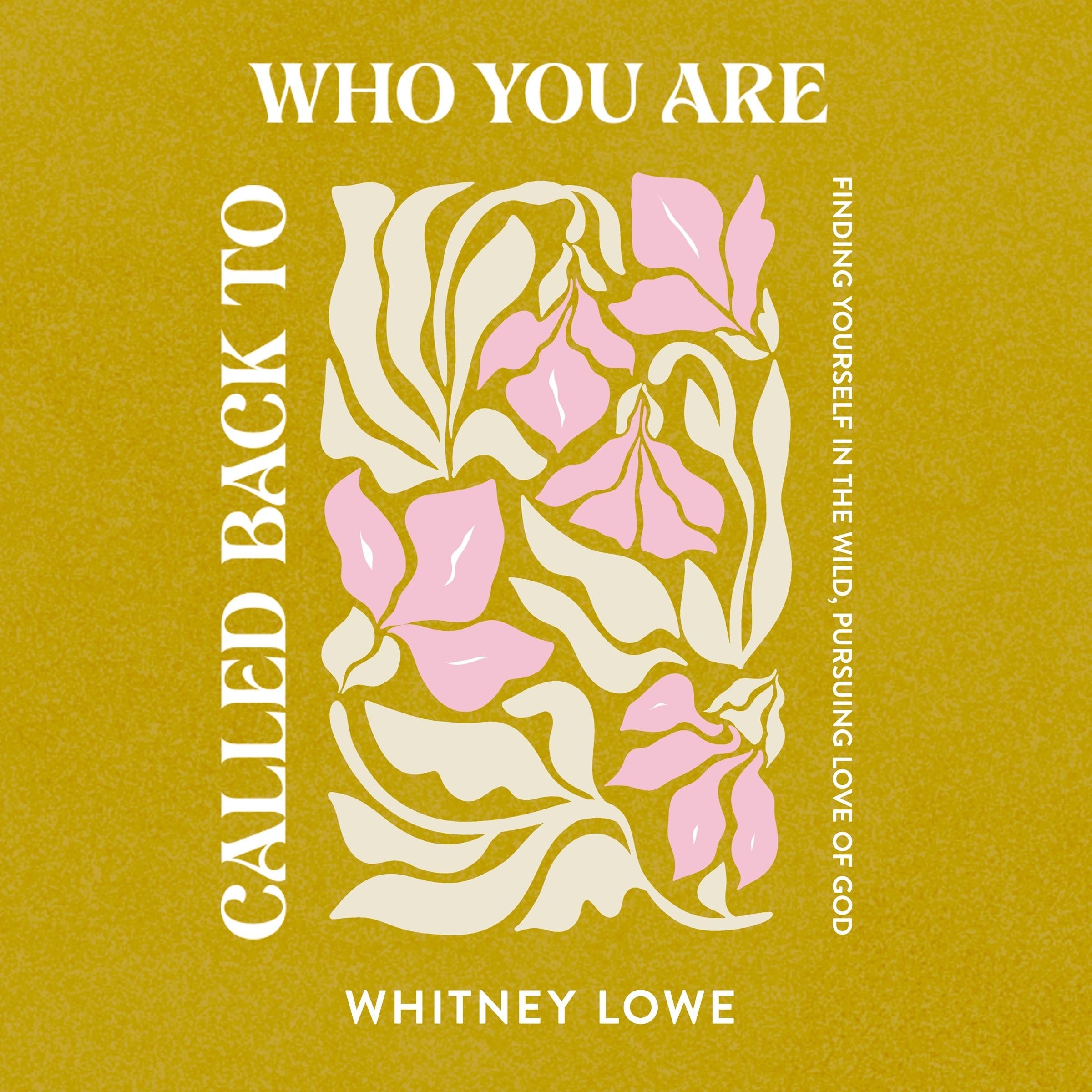 Called Back to Who You Are