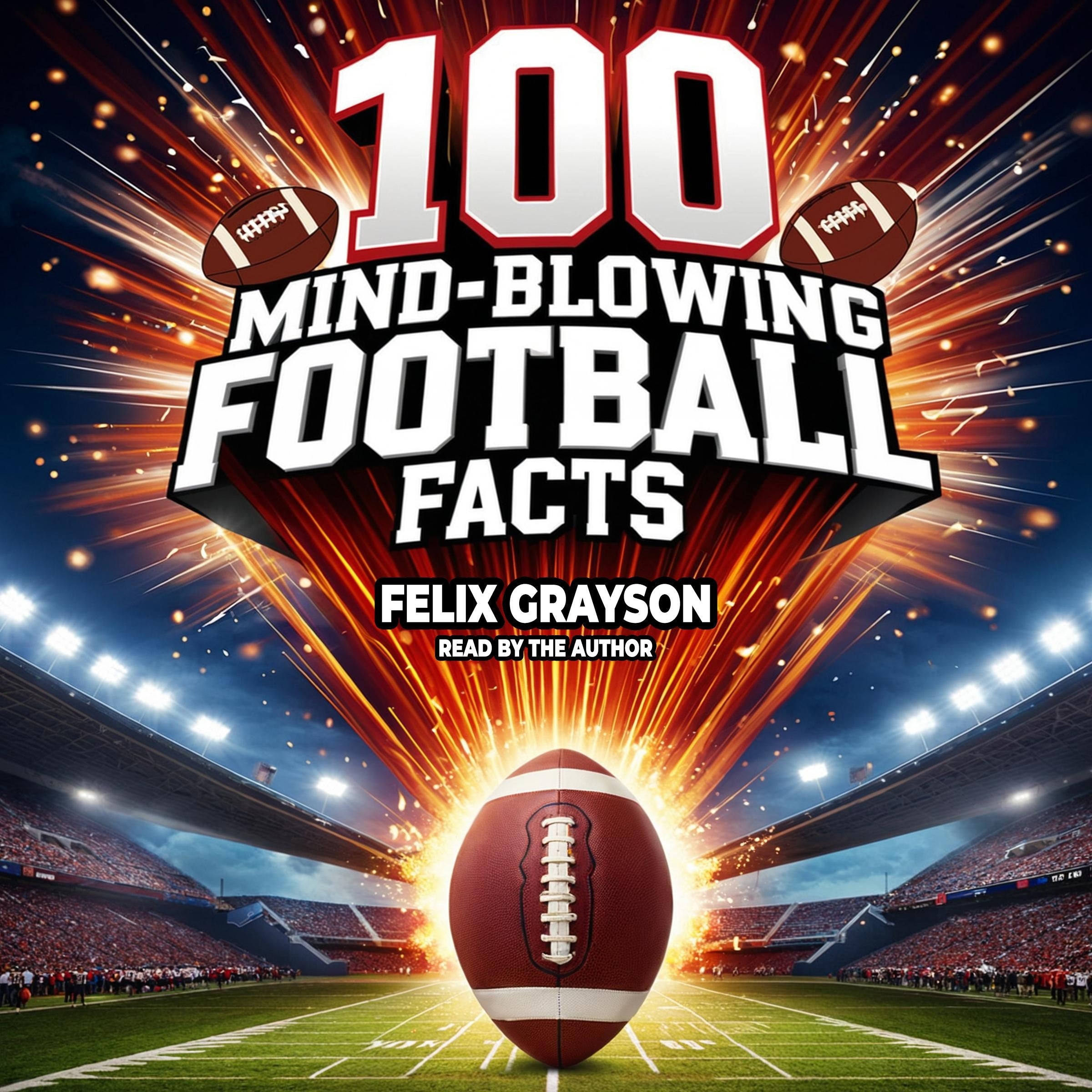 100 Mind-Blowing Football Facts