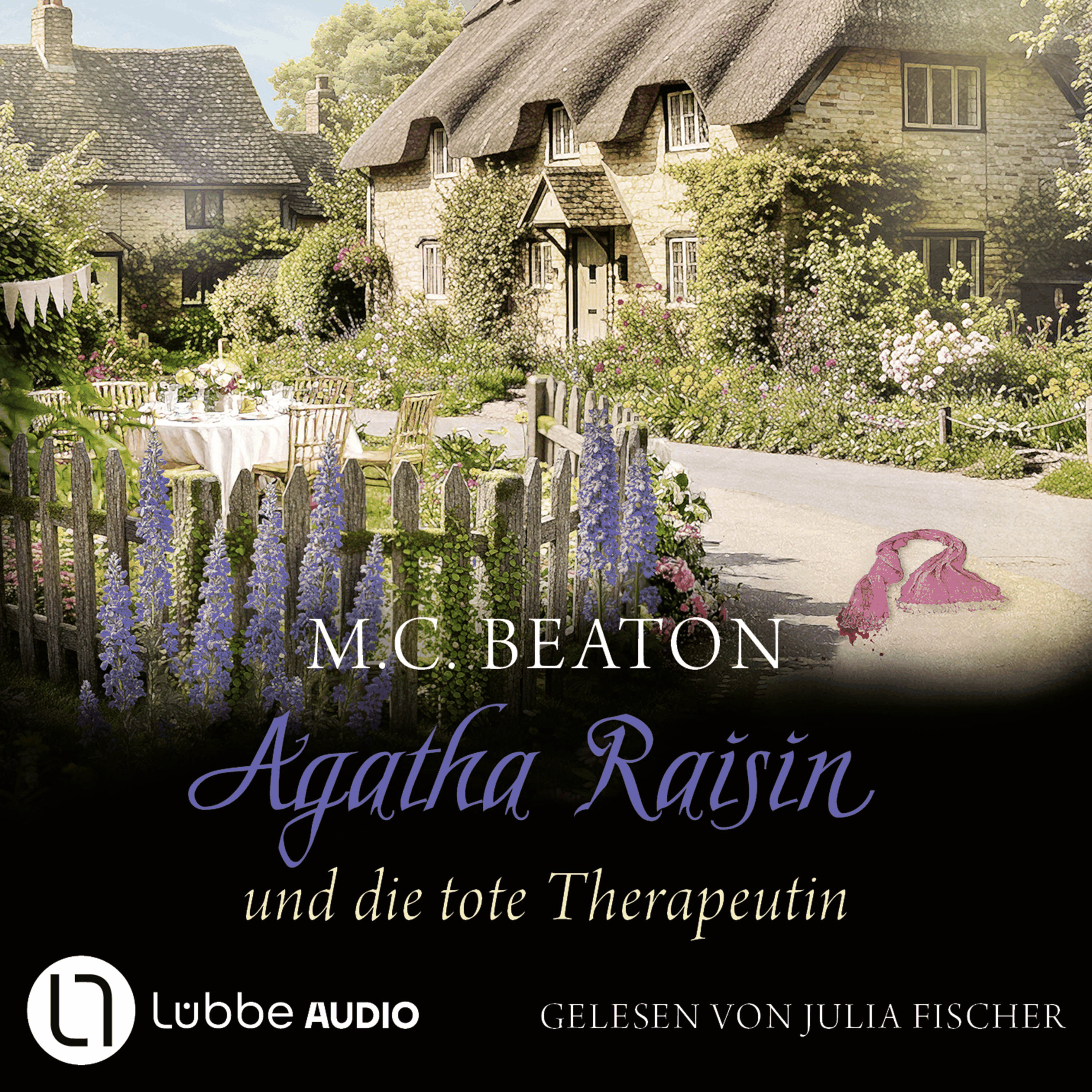 Agatha Raisin und die tote Therapeutin - Agatha Raisin, Teil 26