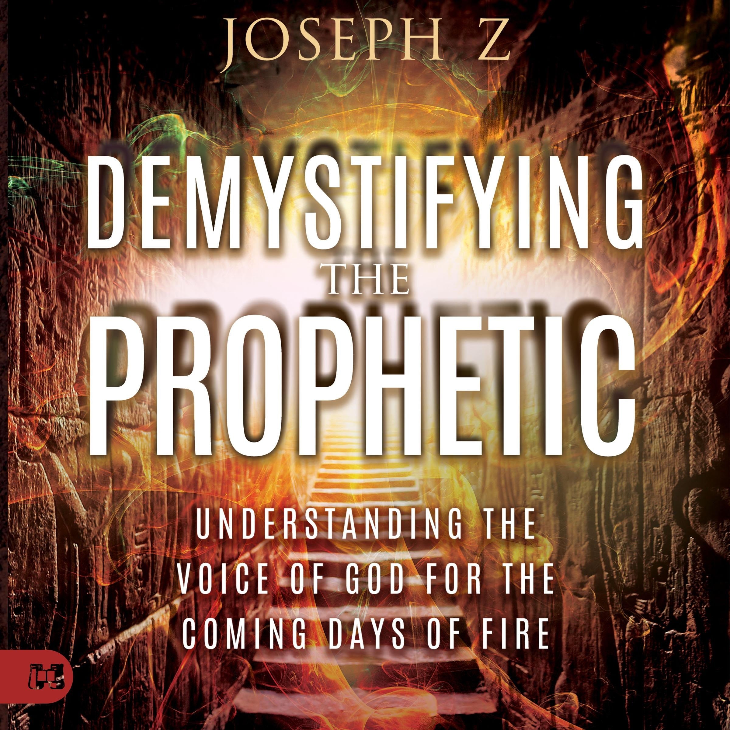 Demystifying the Prophetic