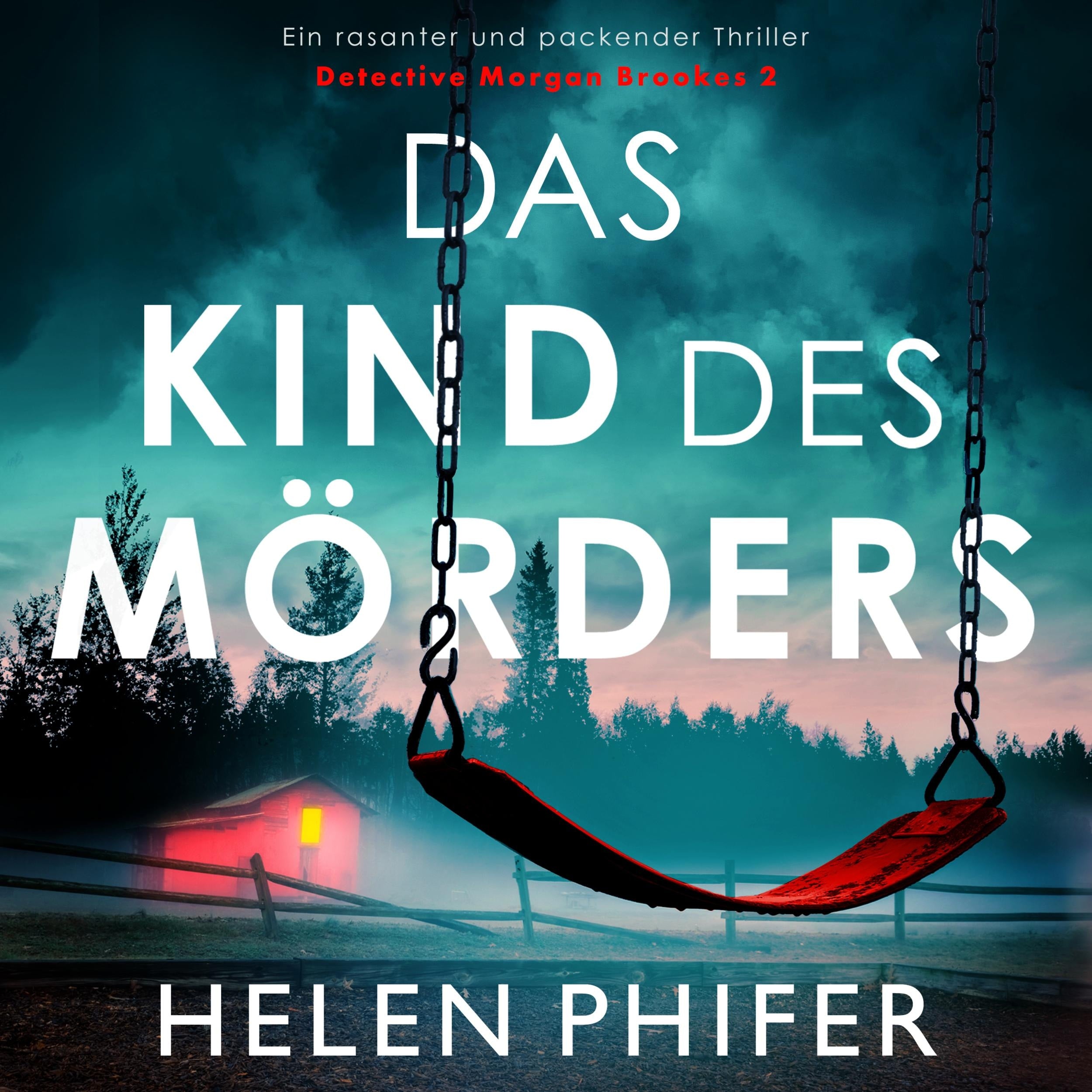 Das Kind des Mörders - Detective Morgan Brookes 2 (Ungekürzt)