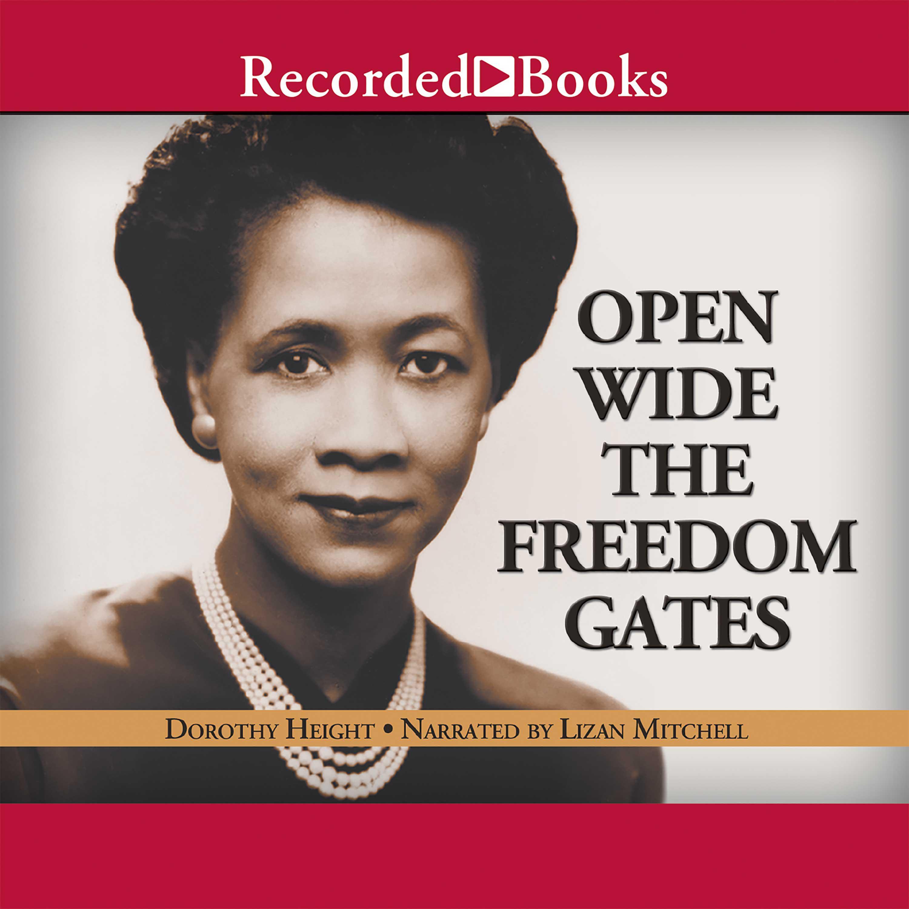 Open Wide the Freedom Gates