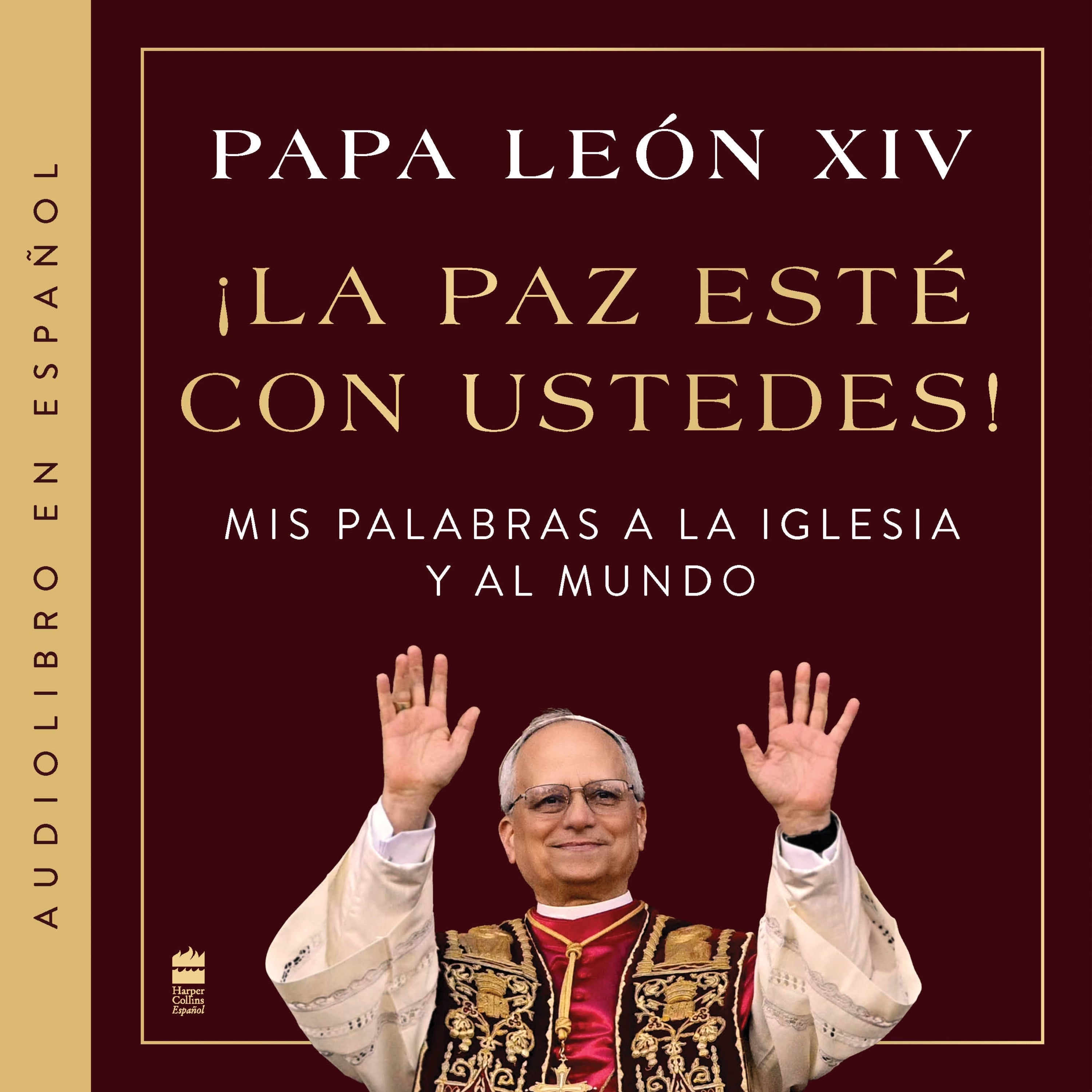 ¡La paz este con ustedes!