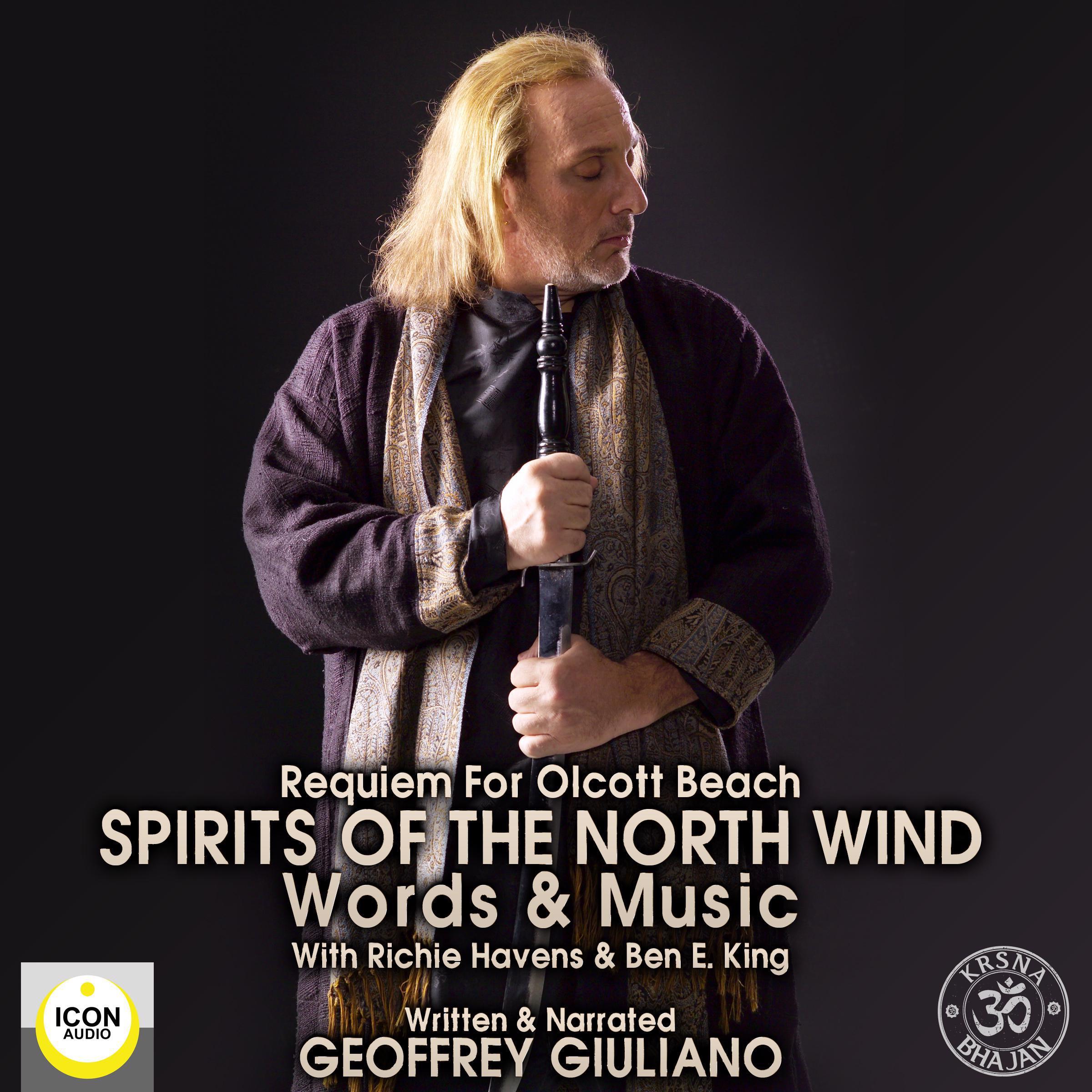 Requiem For Olcott Beach Spirits Of The North Wind - Words & Music With Richie Havens & Ben E. King
