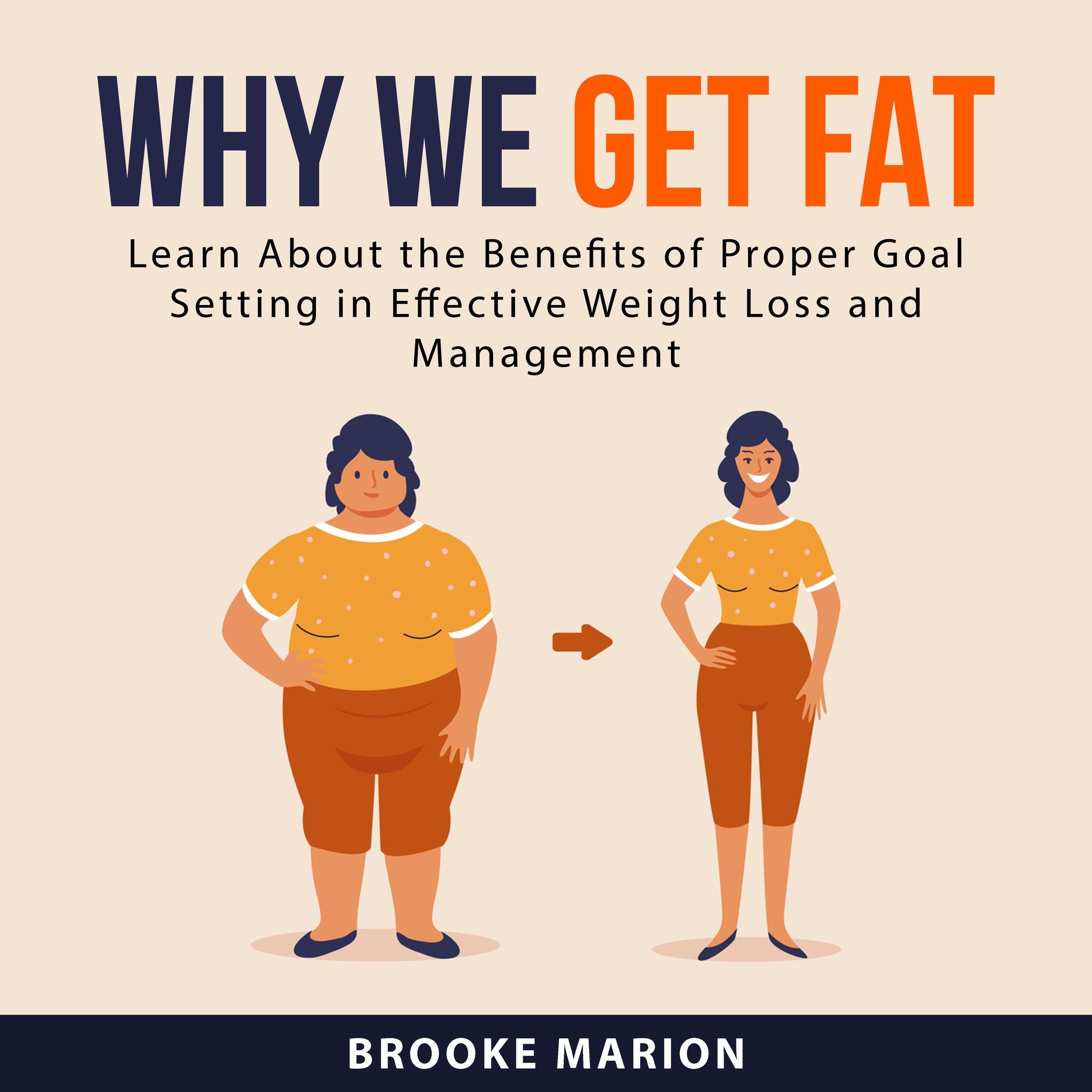 Why We Get Fat