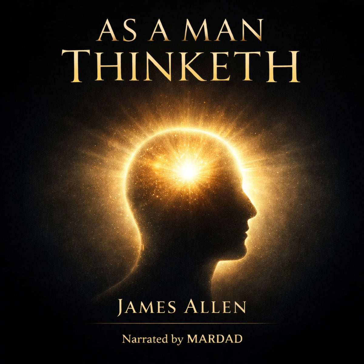As a Man Thinketh
