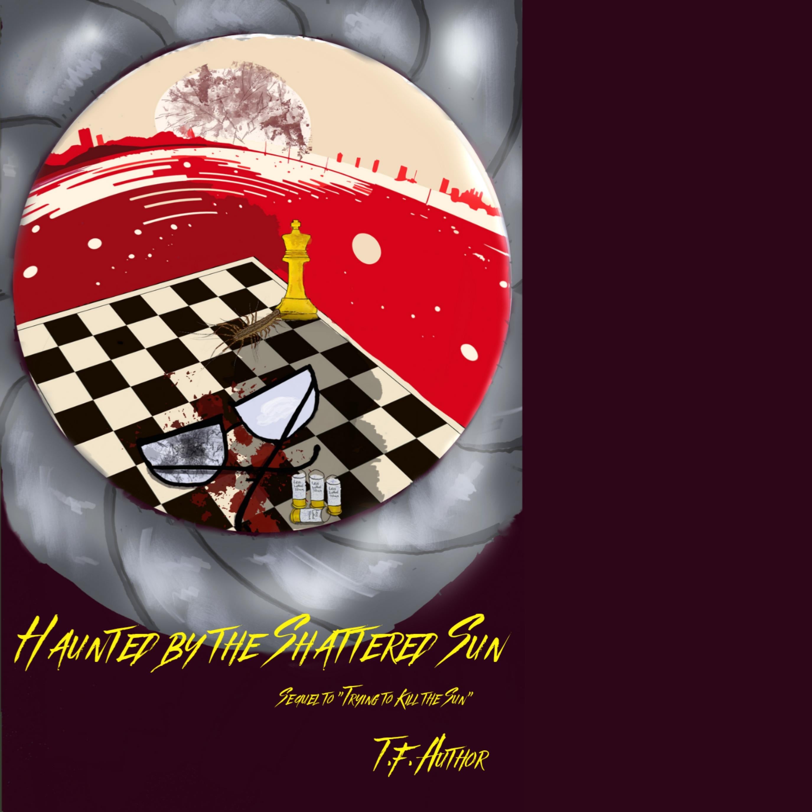 Haunted by the Shattered Sun