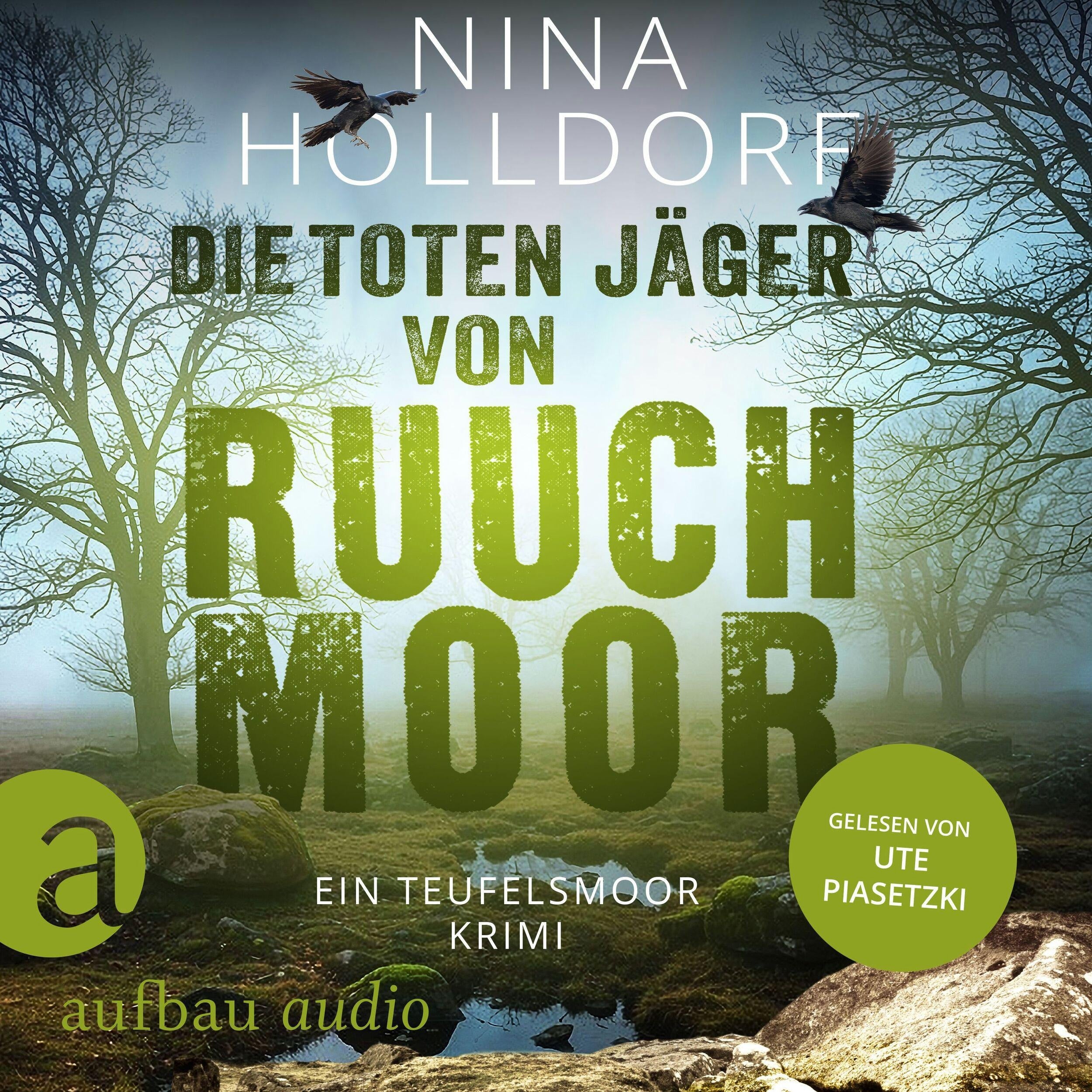 Die toten Jäger von Ruuchmoor - Frederike von Cranich ermittelt, Band 3 (Ungekürzt)