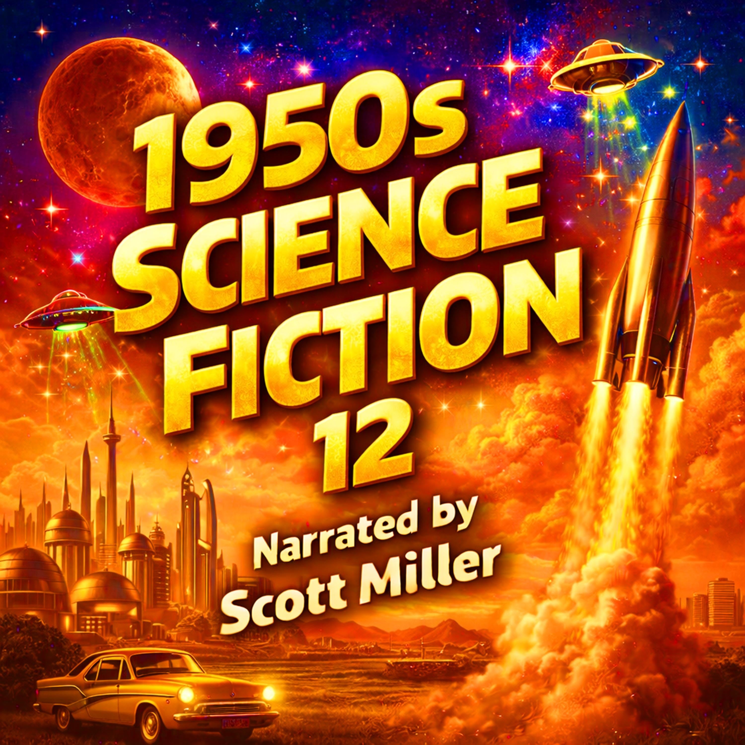 1950s Science Fiction 12 - 23 Science Fiction Short Stories From the 1950s