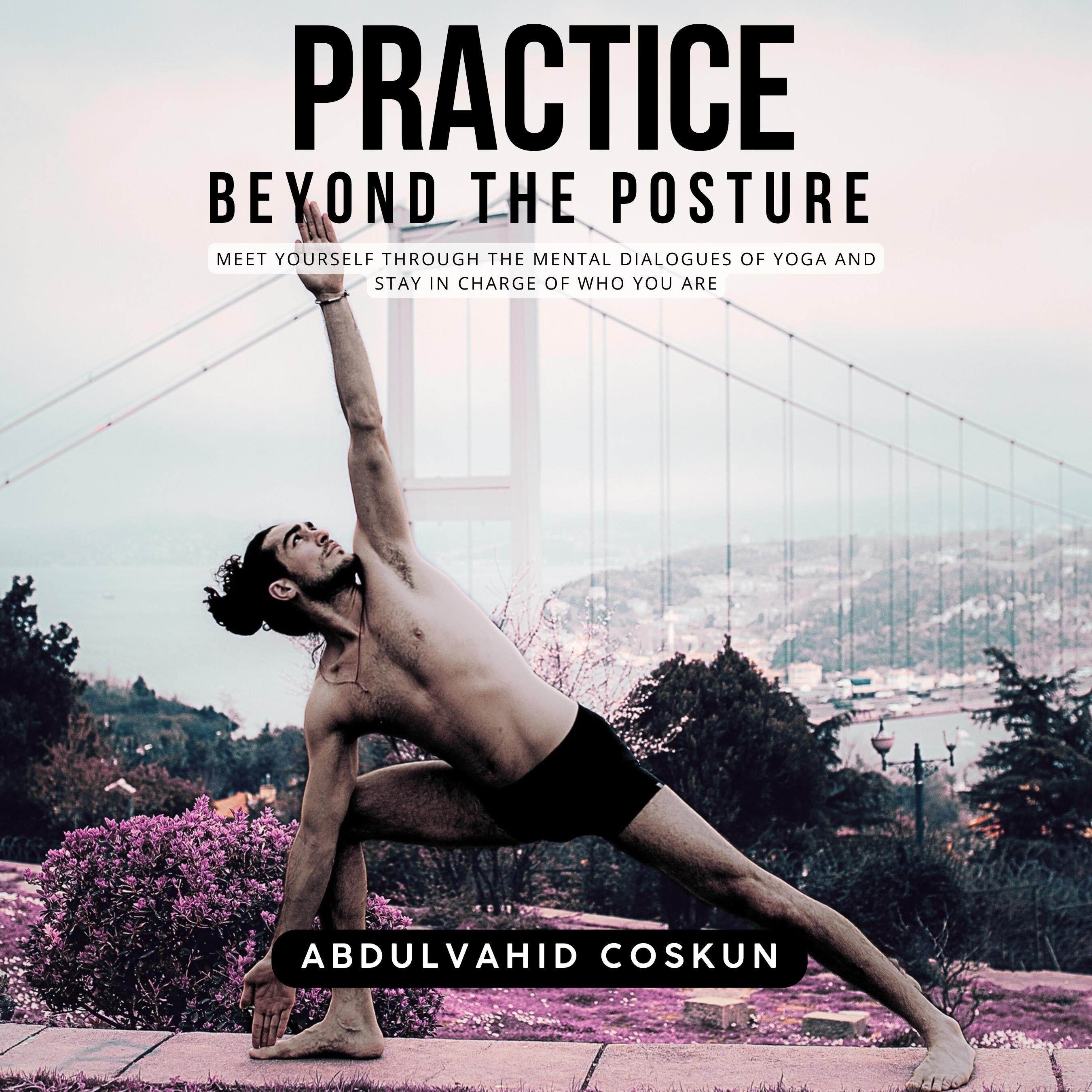 Practice Beyond the Posture
