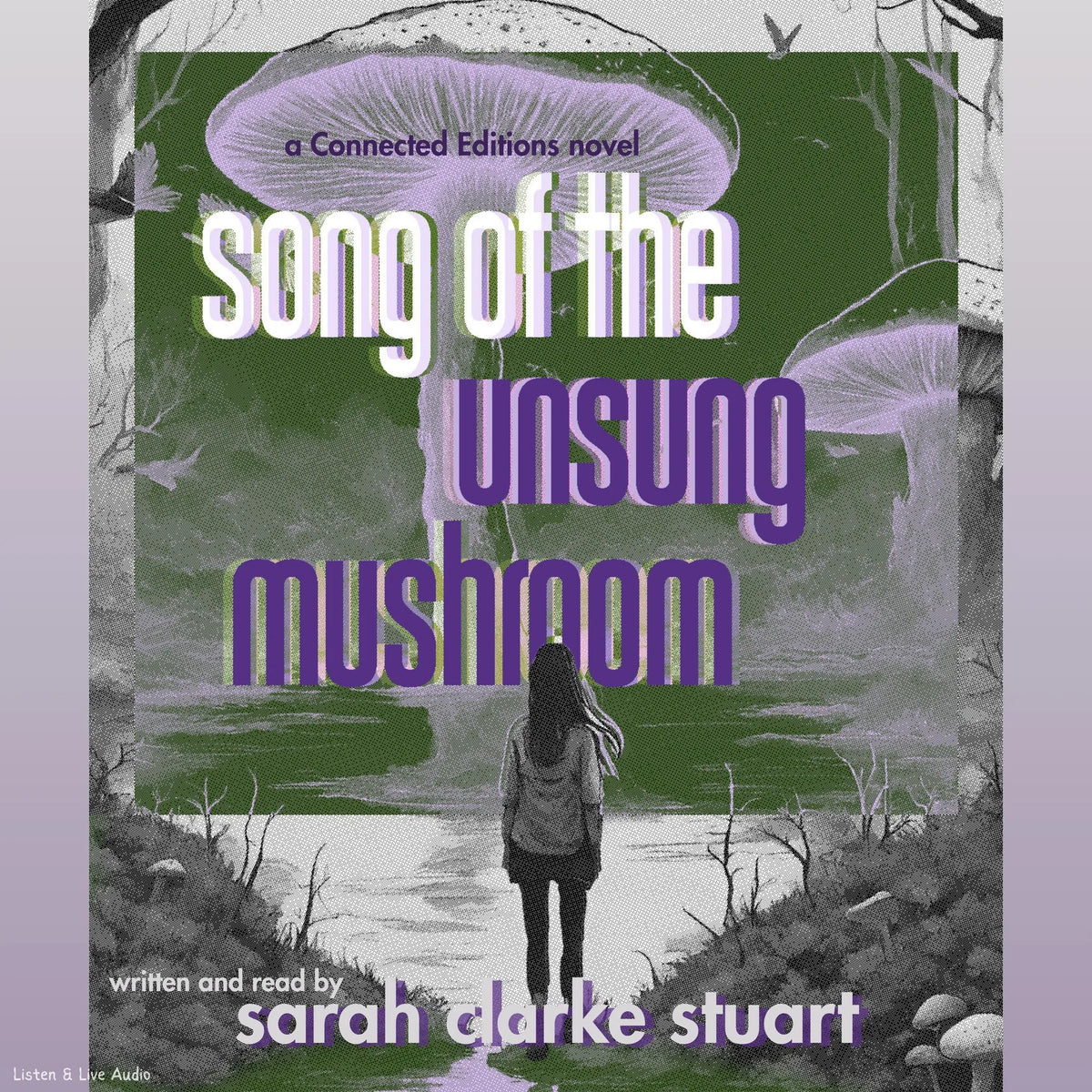 Song of the Unsung Mushroom