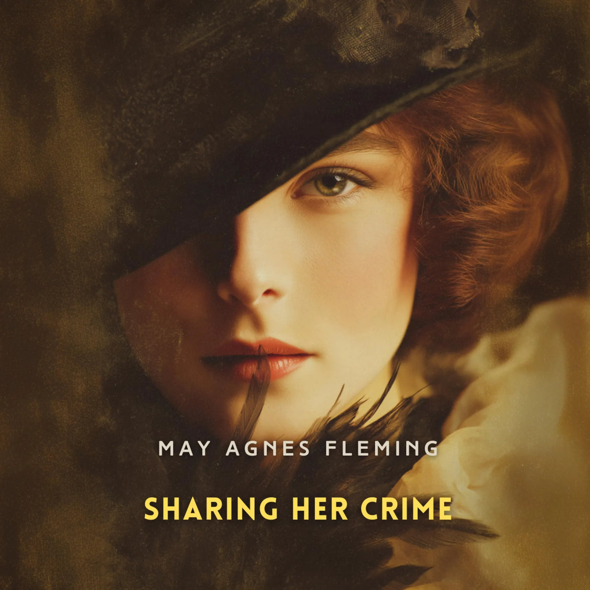 Sharing Her Crime: A Novel