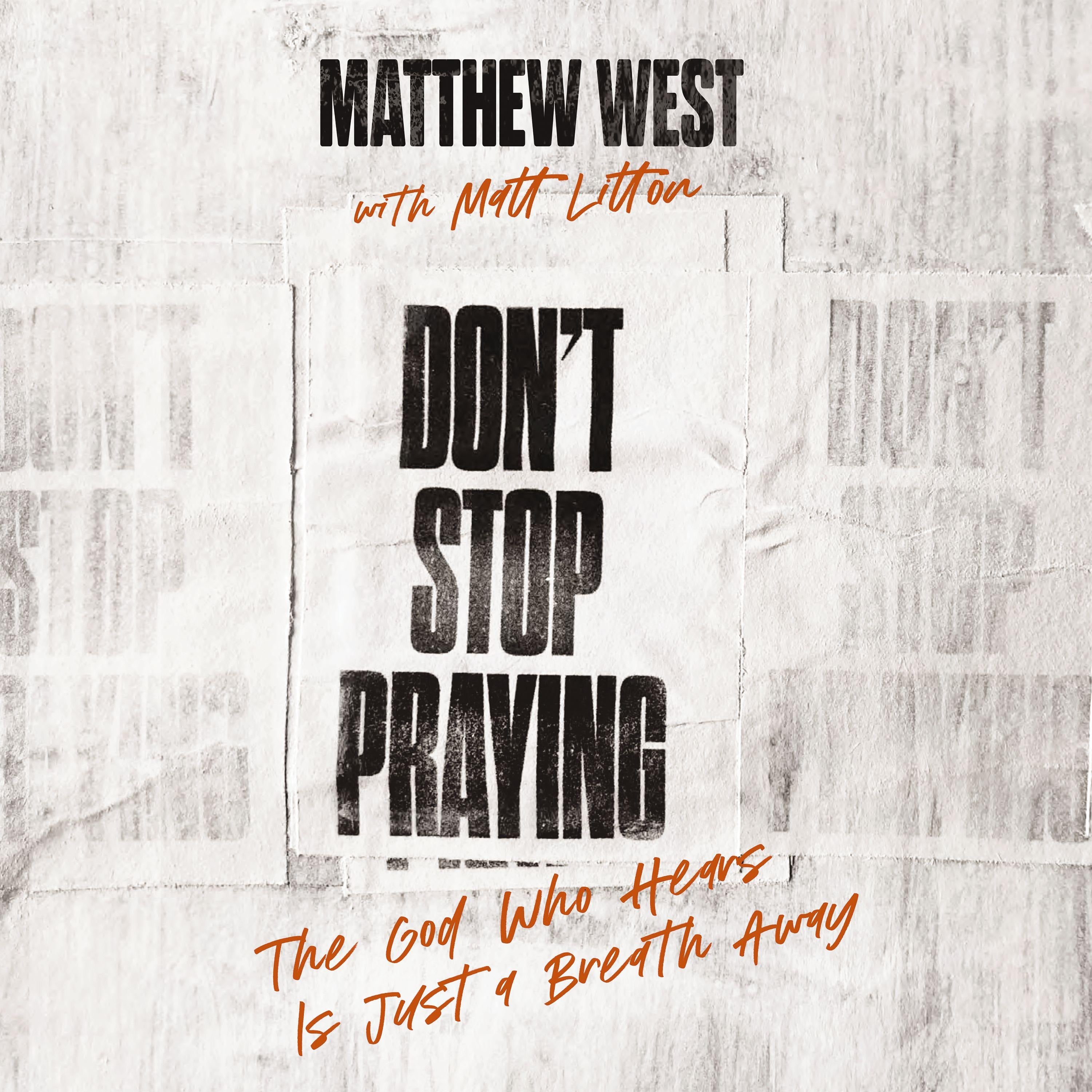Don't Stop Praying
