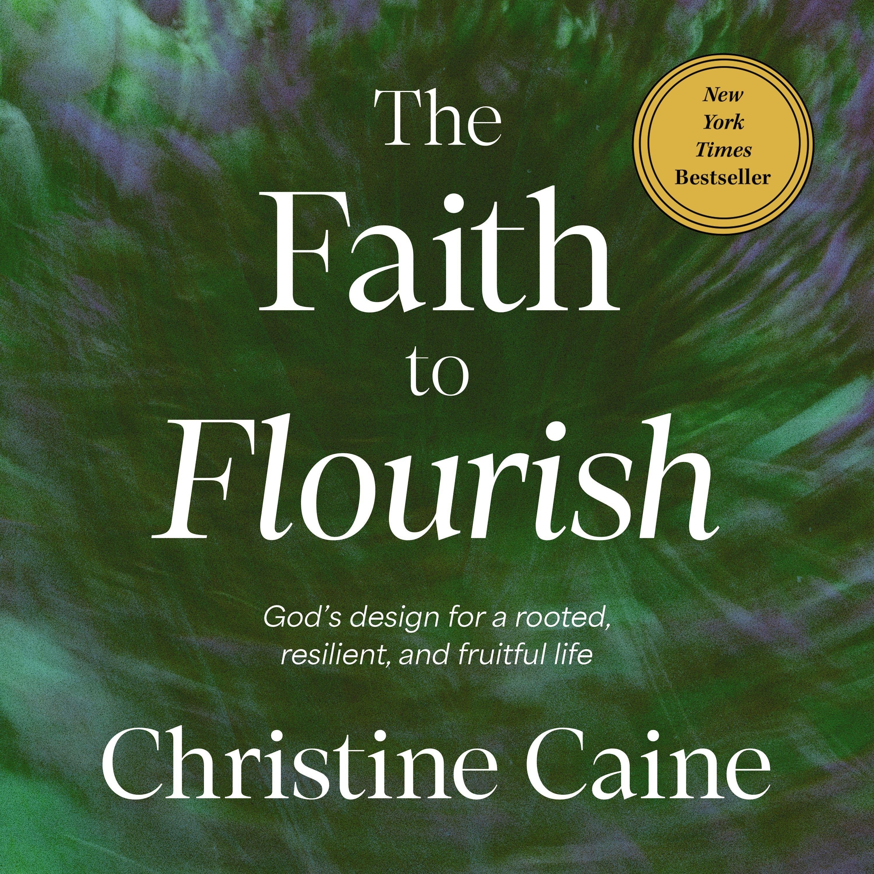 The Faith to Flourish