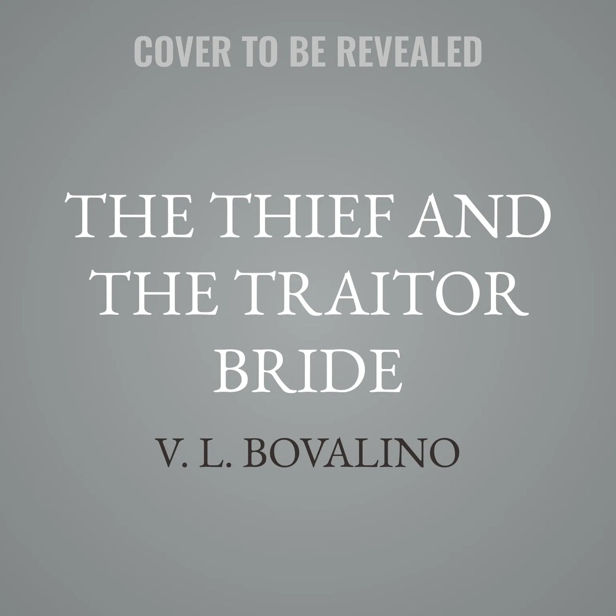 The Thief and the Traitor Bride