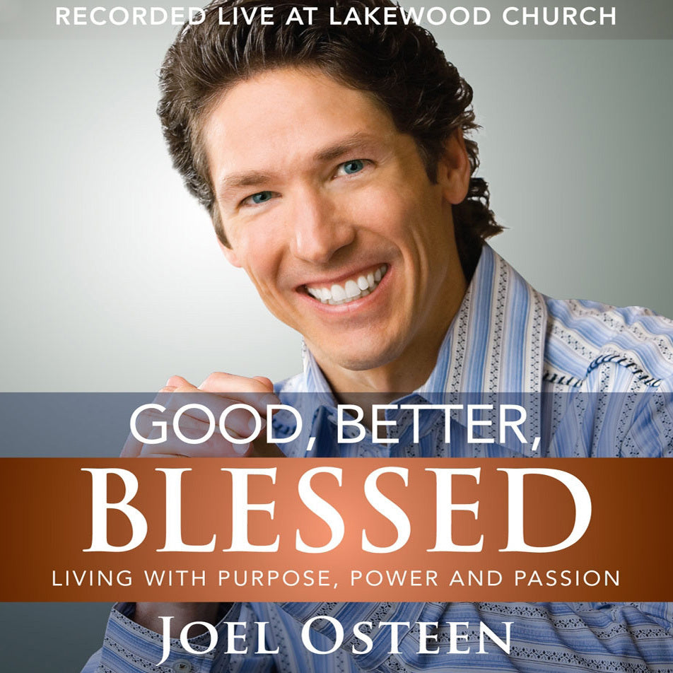 Good, Better, Blessed
