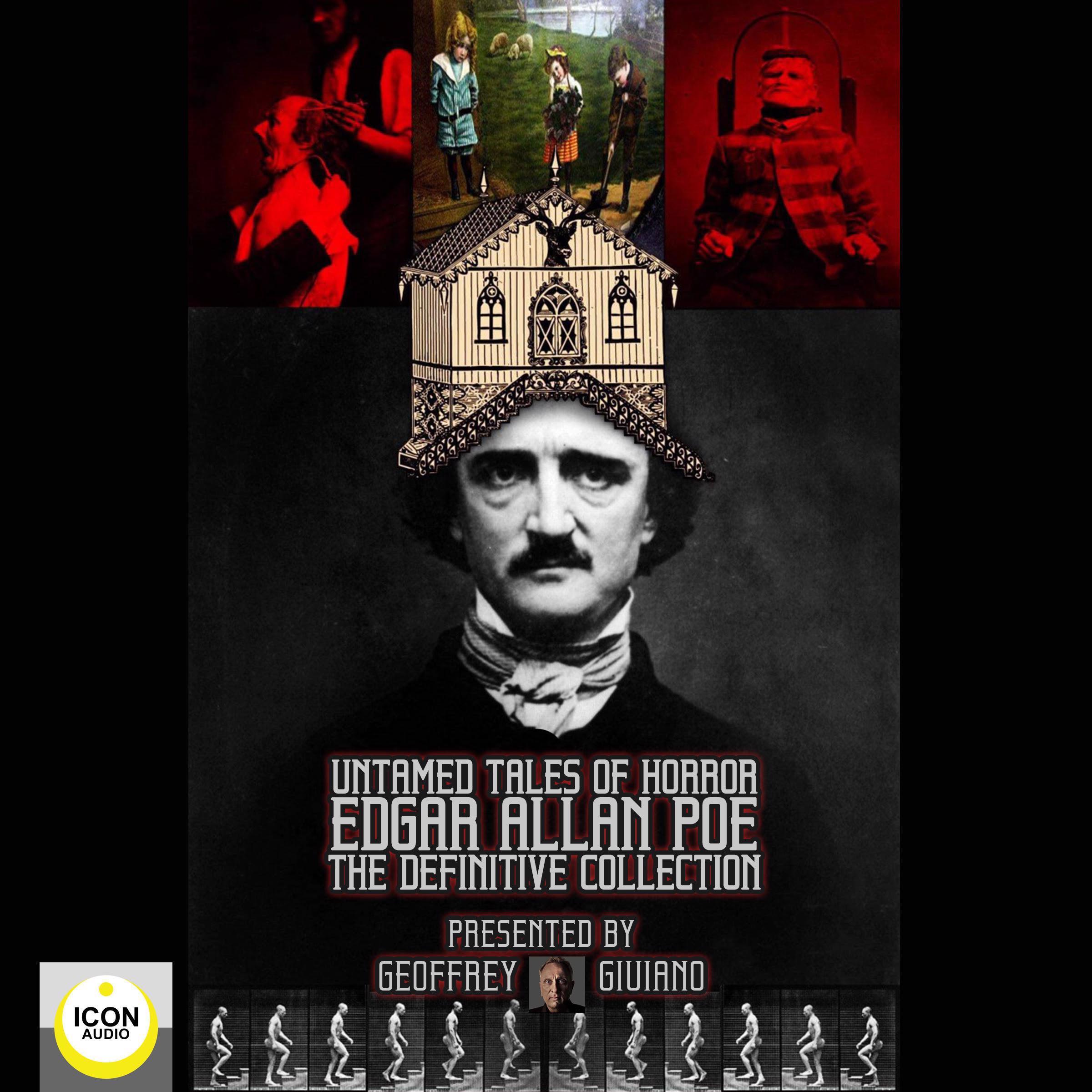 Untamed Tales of Horror; Edgar Allen Poe; The Definitive Collection