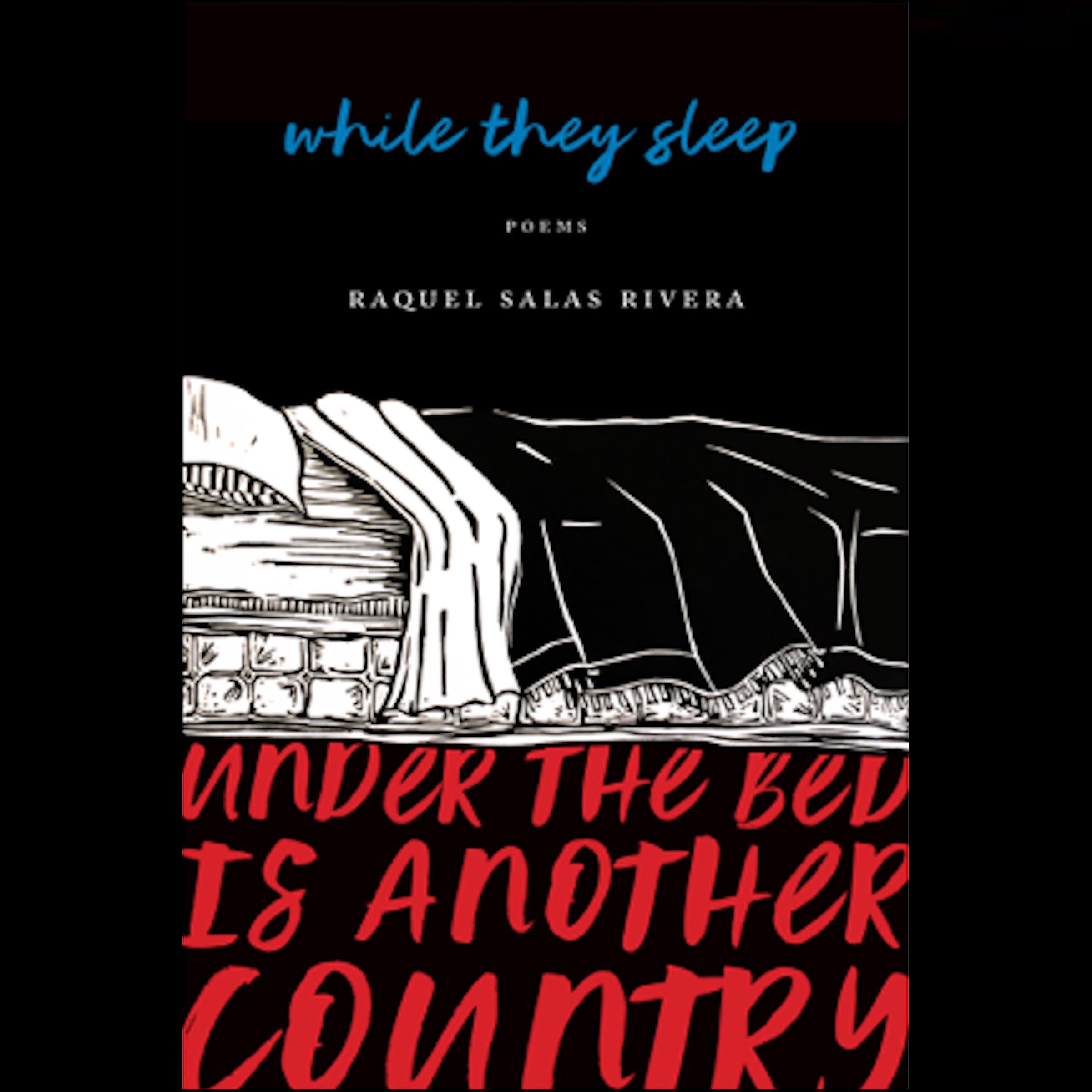 while they sleep (under the bed is another country)